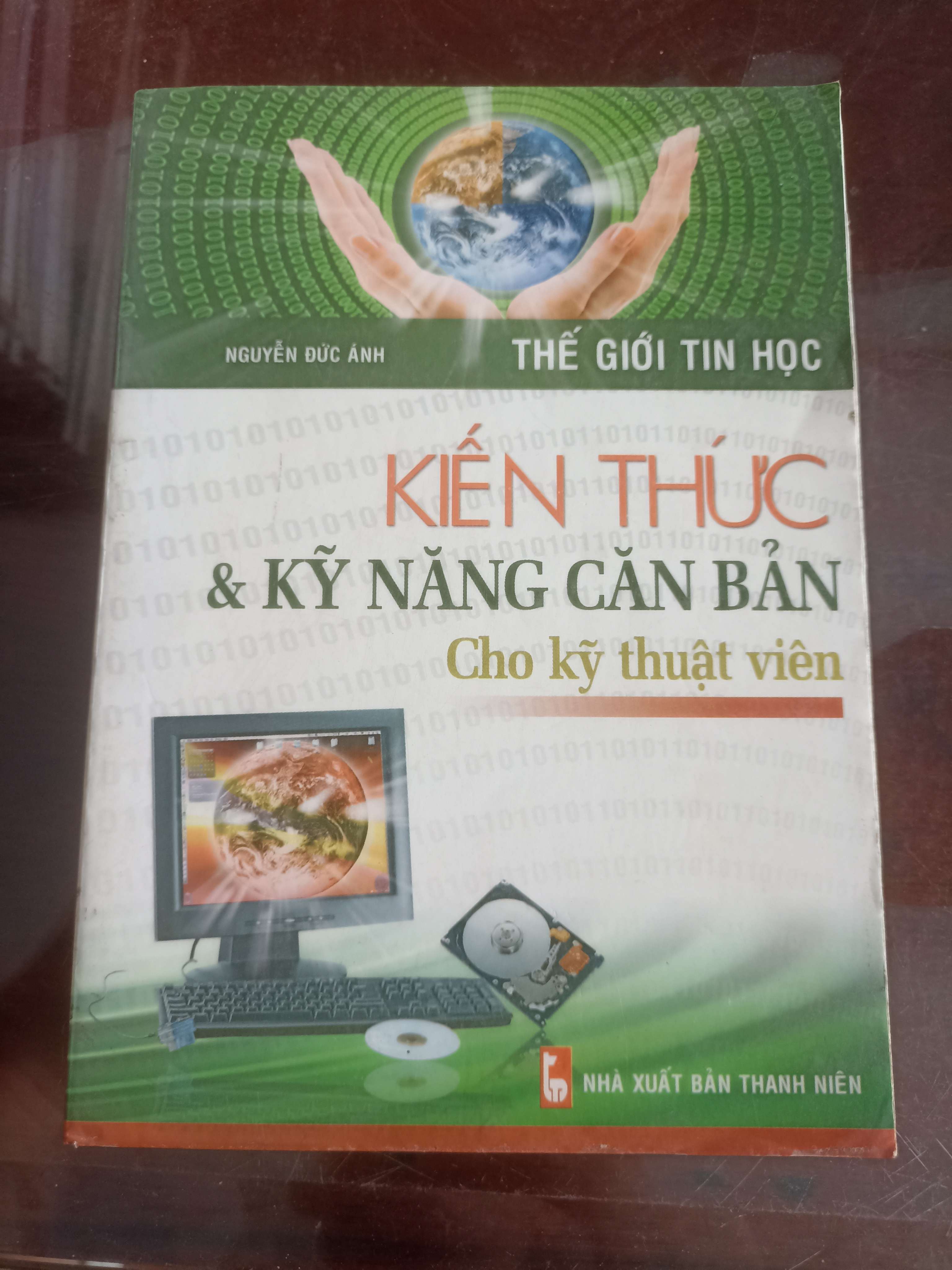 KIến Thức & Kĩ Năng Căn Bản Cho Kỹ Thuật Viên - Nguyễn Đức Ánh (Tham khảo - luyện thi) VAVO