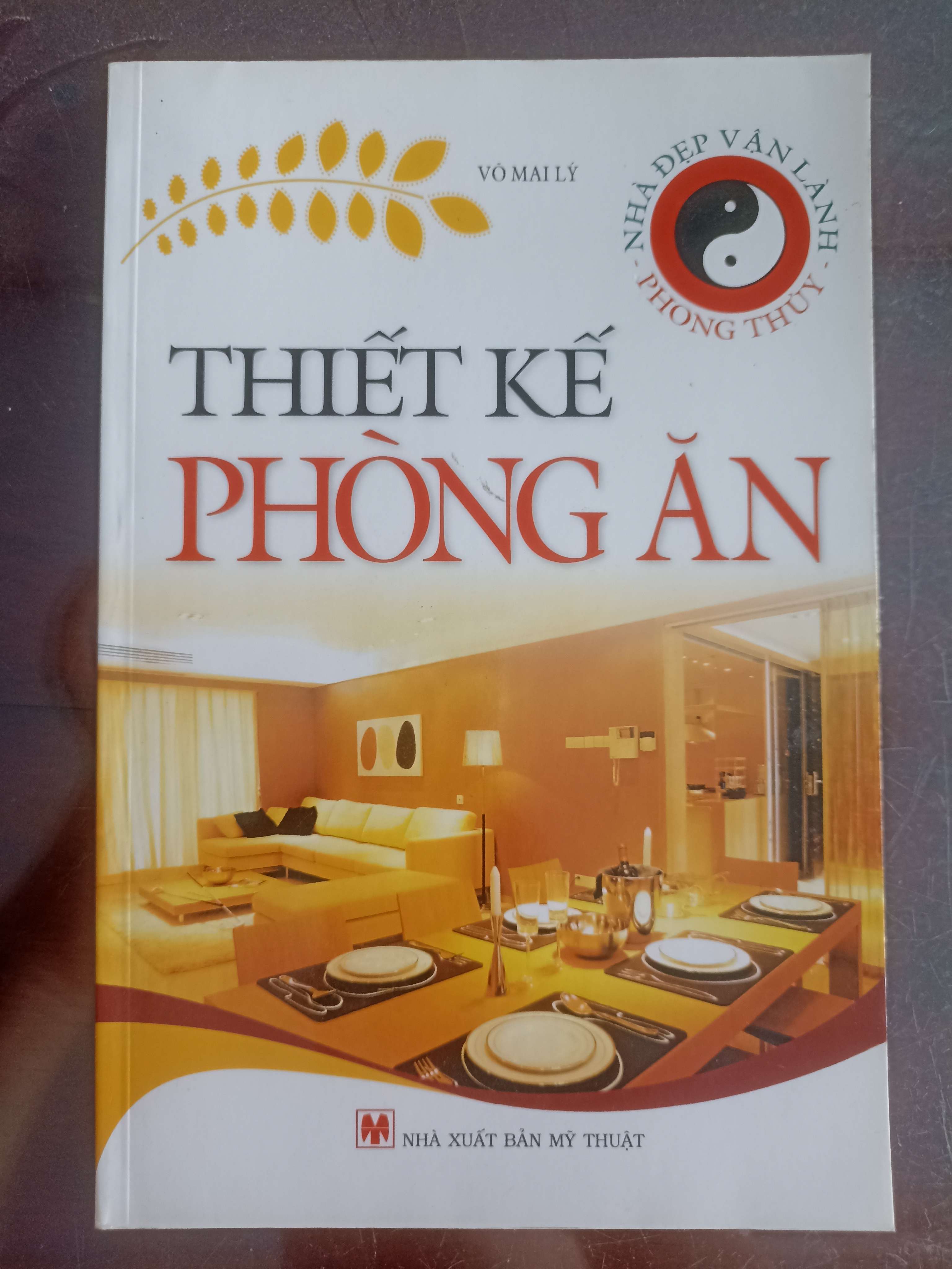 Thiết Kế Phòng Ăn - Võ Mai Lý (Sách kiến thức tổng hợp) VAVO