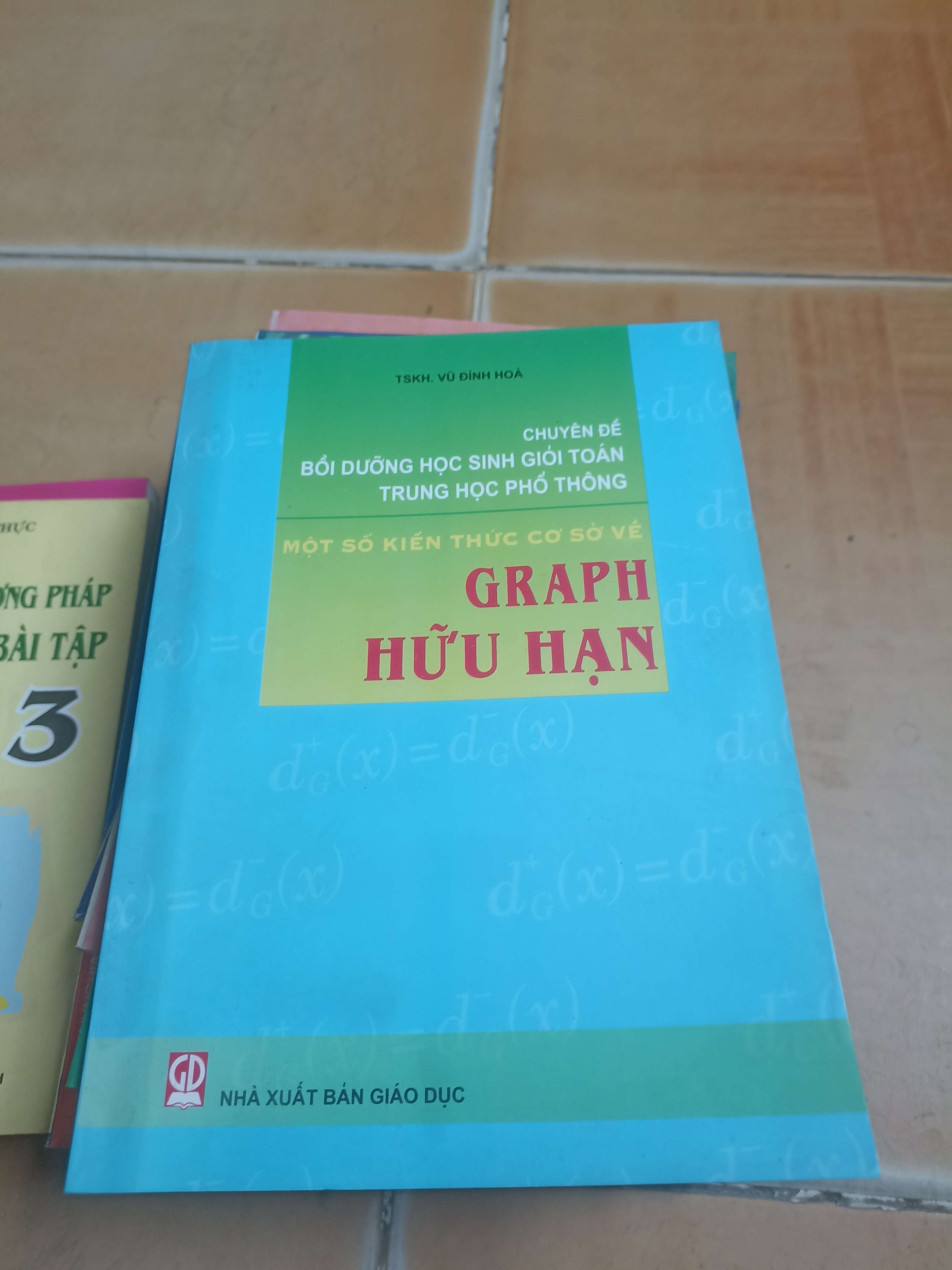 Một số kiến thức cơ sở về GRAPH hữu hạn - Vũ Đình Hòa 2006 (Sách giáo khoa - giáo trình) VAVO-AK4ST3