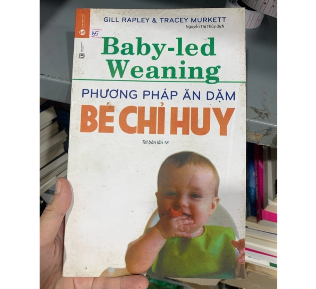 Sách Phương pháp ăn dặm bé chỉ huy - Gill Rapley và Tracey Murkett (Kiến thức - kỹ năng cho con) TKB