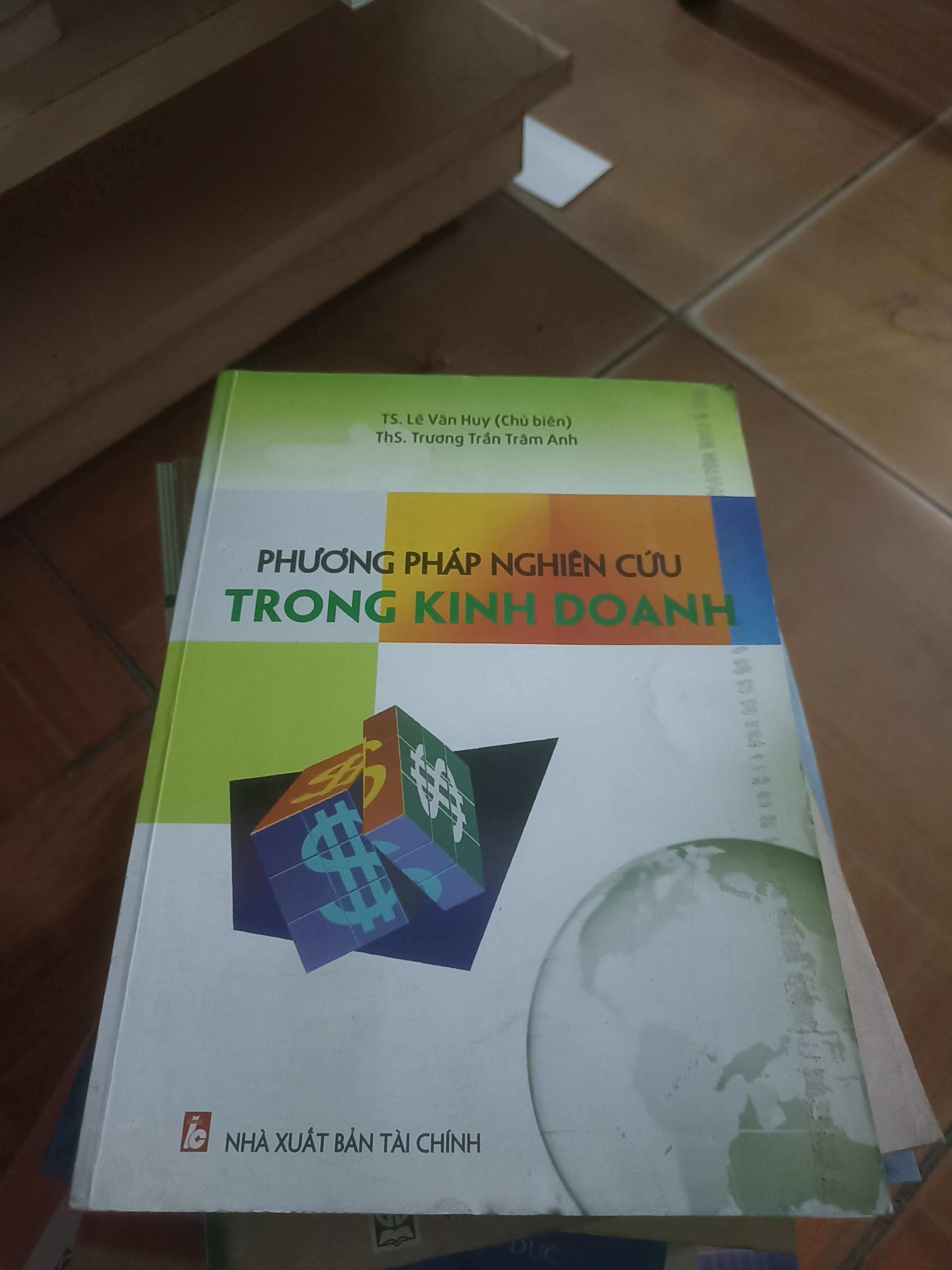 Phương pháp nghiên cứu trong kinh doanh - Lê Văn Huy 2012 (Sách kinh tế - tài chính - chứng khoán) VAVO-AK4ST4