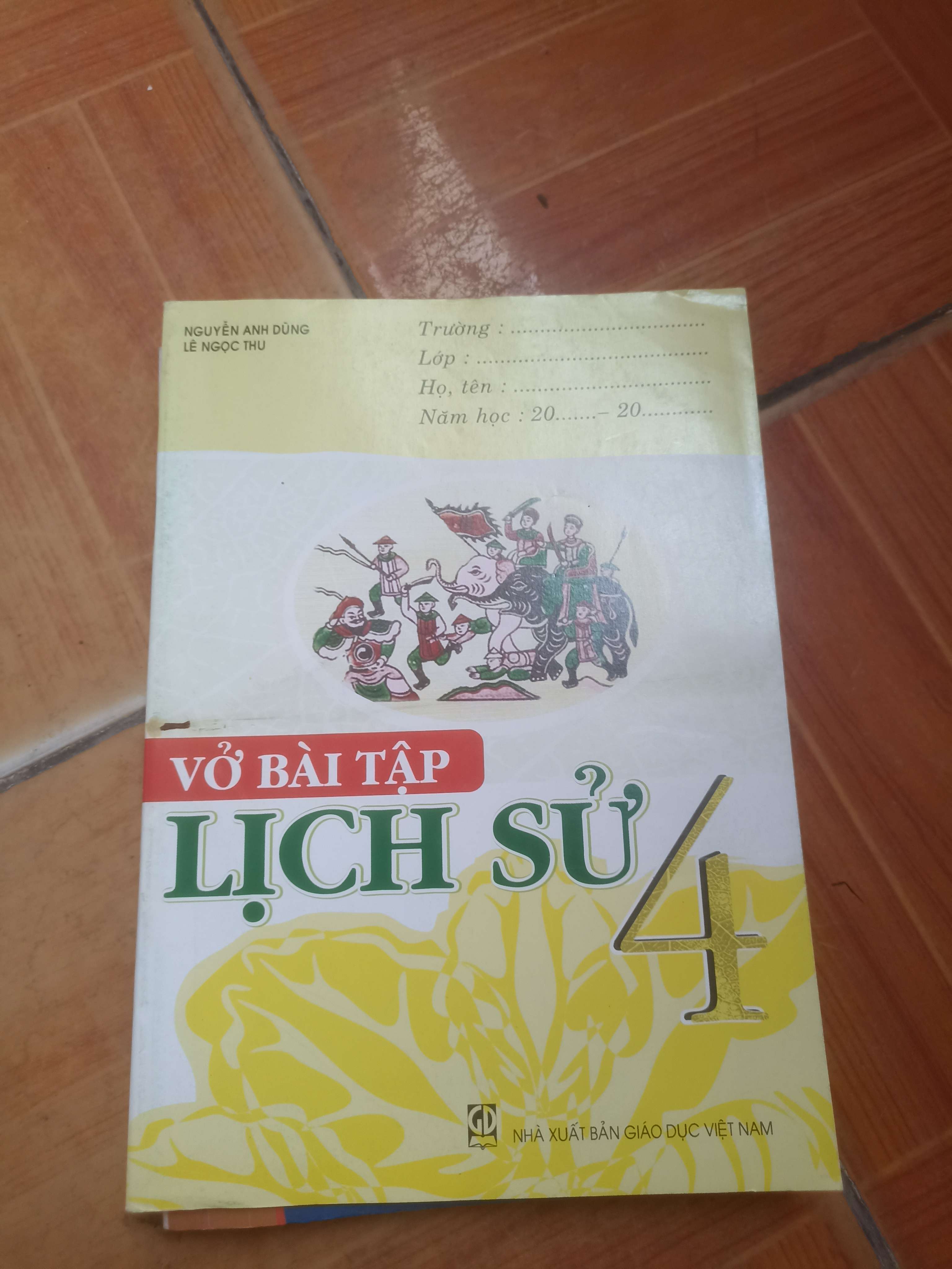 Vở bài tập lịch sử 4 - Nguyễn Anh Dũng, Lê Ngọc Thu 2016 (Sách giáo khoa - giáo trình) VAVO-AK5ST2
