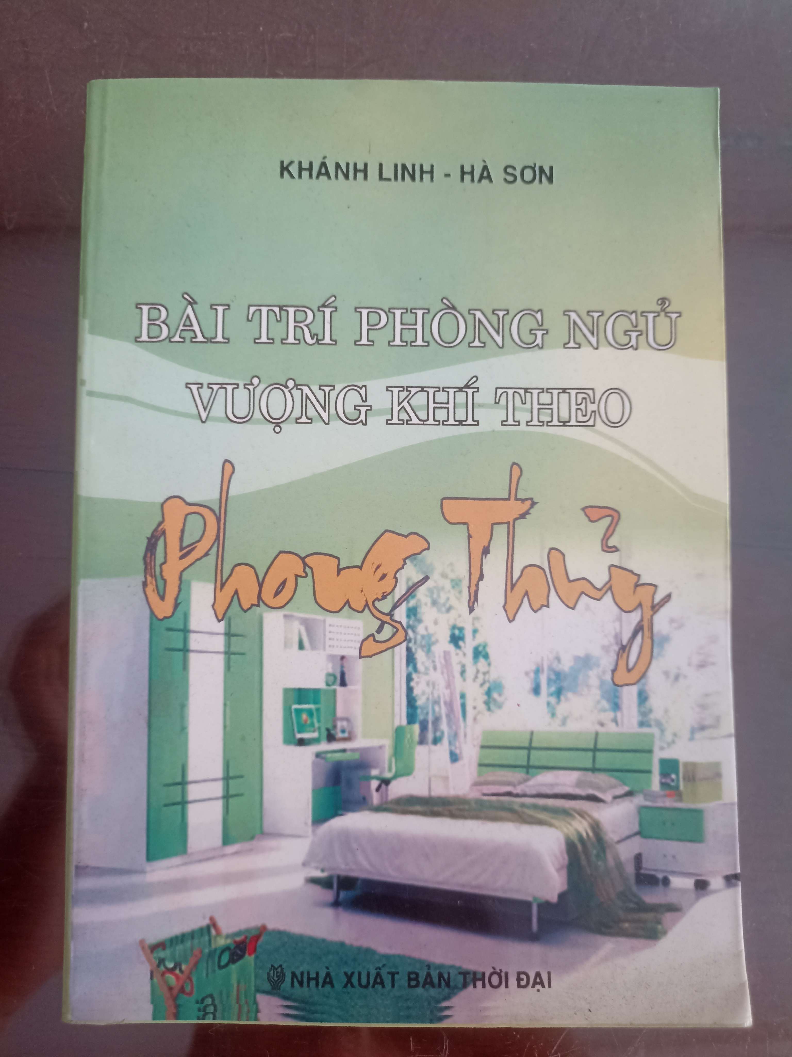 Bài Trí Phòng Ngủ Vượng Khí Theo Phong Thủy - Khánh Linh & Hà Sơn (Sách kiến thức tổng hợp) VAVO