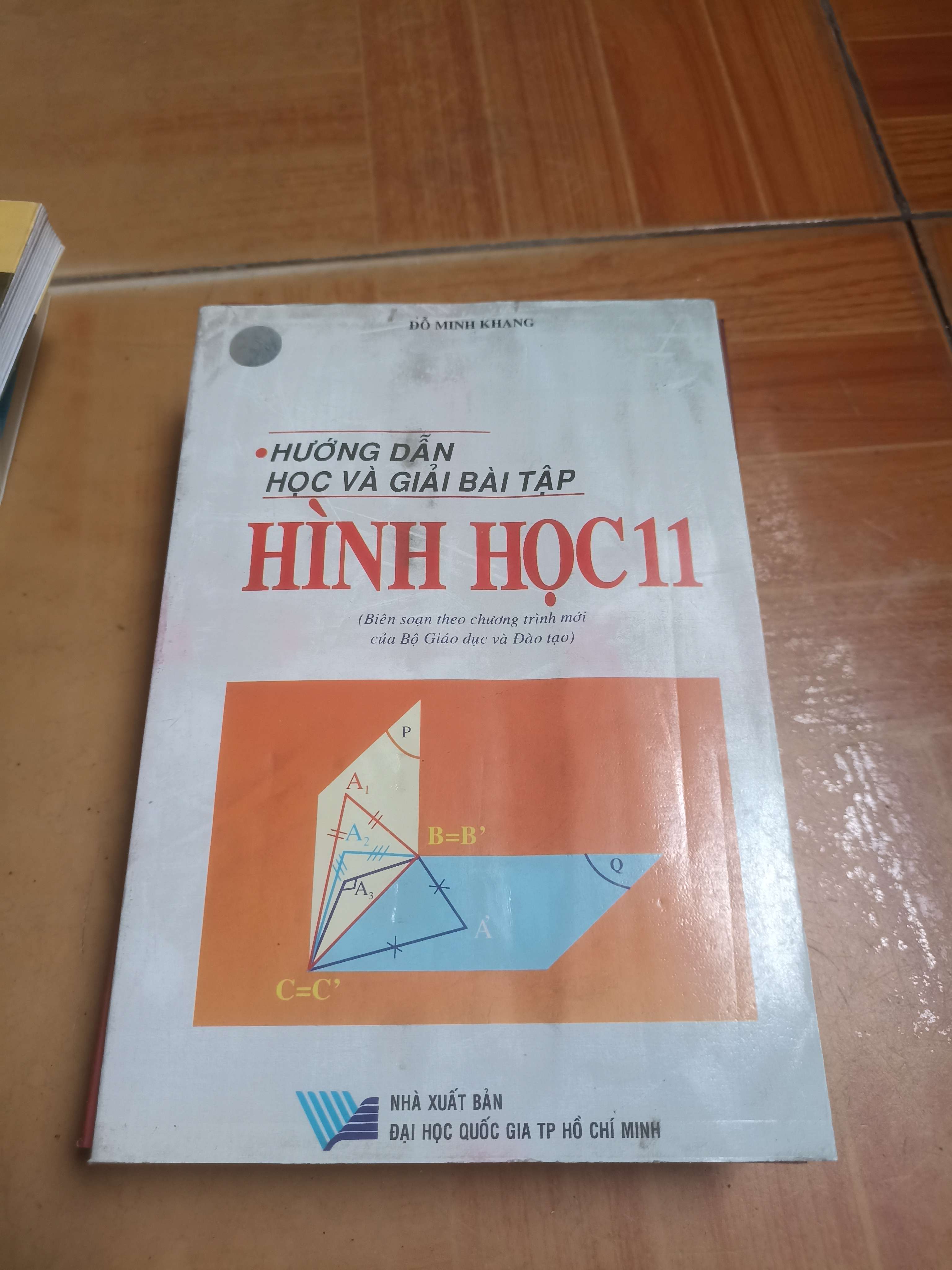 Hướng dẫn học và giải bài tập hình học 11 - Đỗ Minh Khang 2007 (Sách giáo khoa - giáo trình) VAVO-AK4ST1 (NSX)