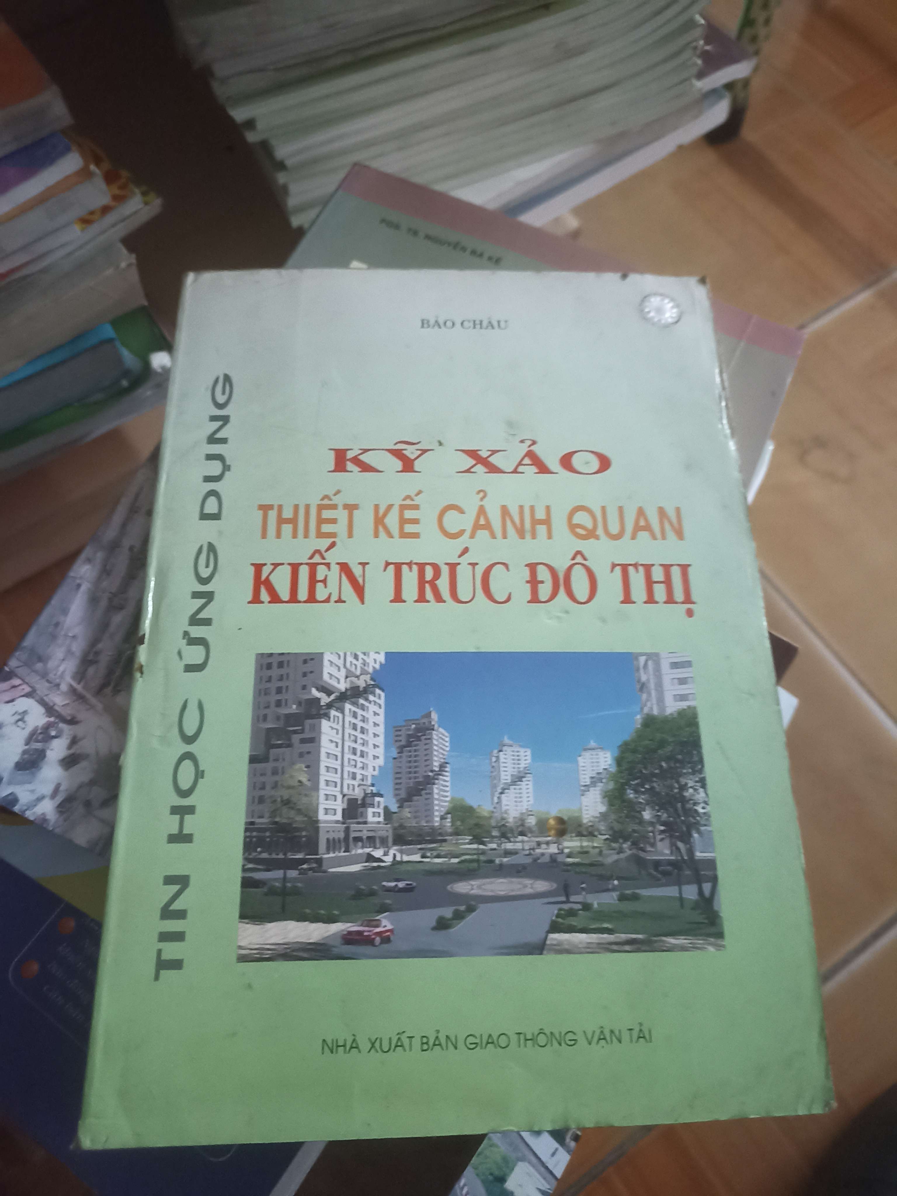 Kỹ xảo thiết kế cảnh quan kiến trúc đô thị - Bảo Châu 2006 (Sách giáo khoa - giáo trình) VAVO-AK4ST4