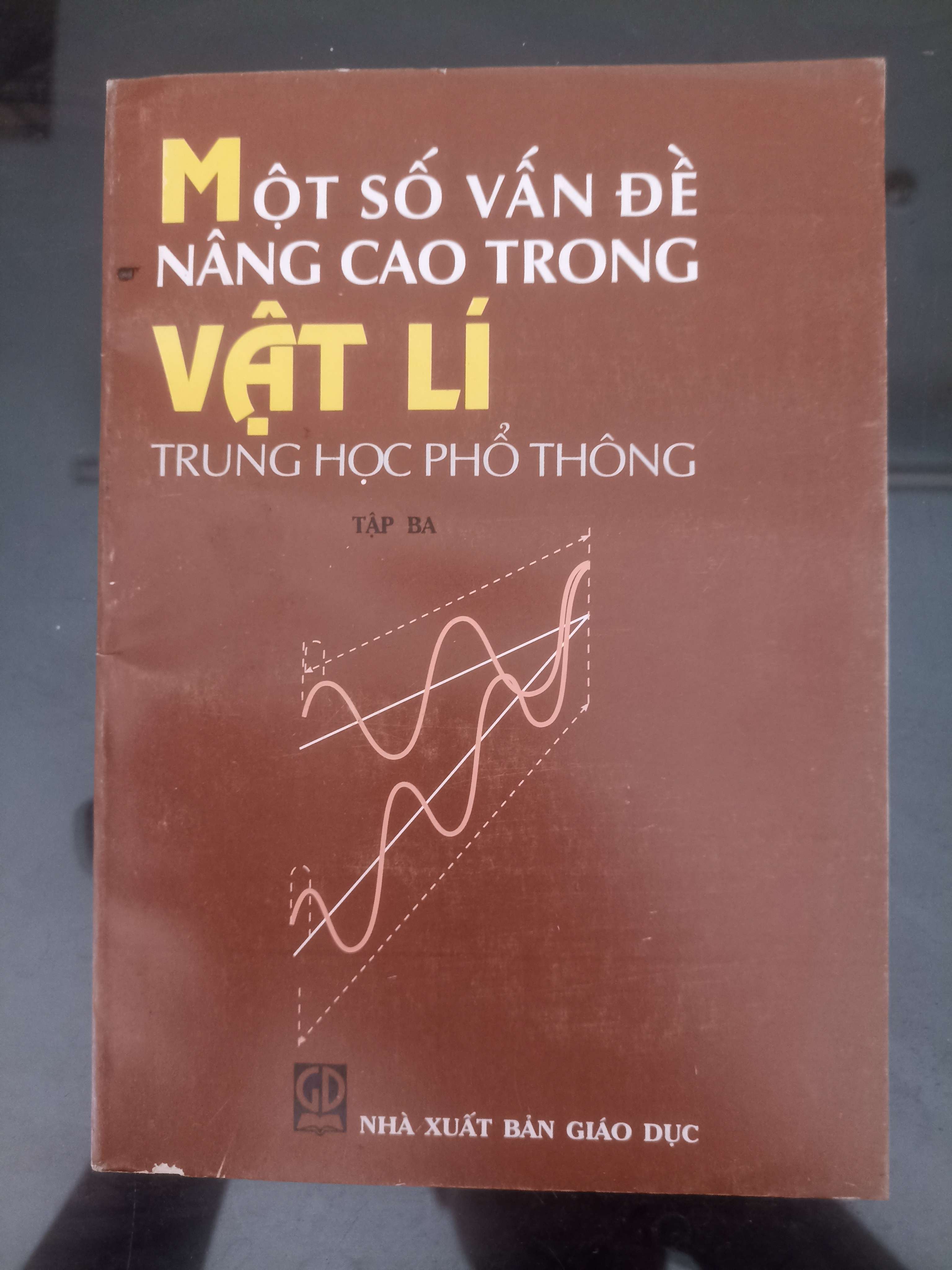 Một Số Vấn Đề Nâng Cao Trong Vật Lí Trung Học Phổ Thông (Tập 3) (Tham khảo - luyện thi) VAVO