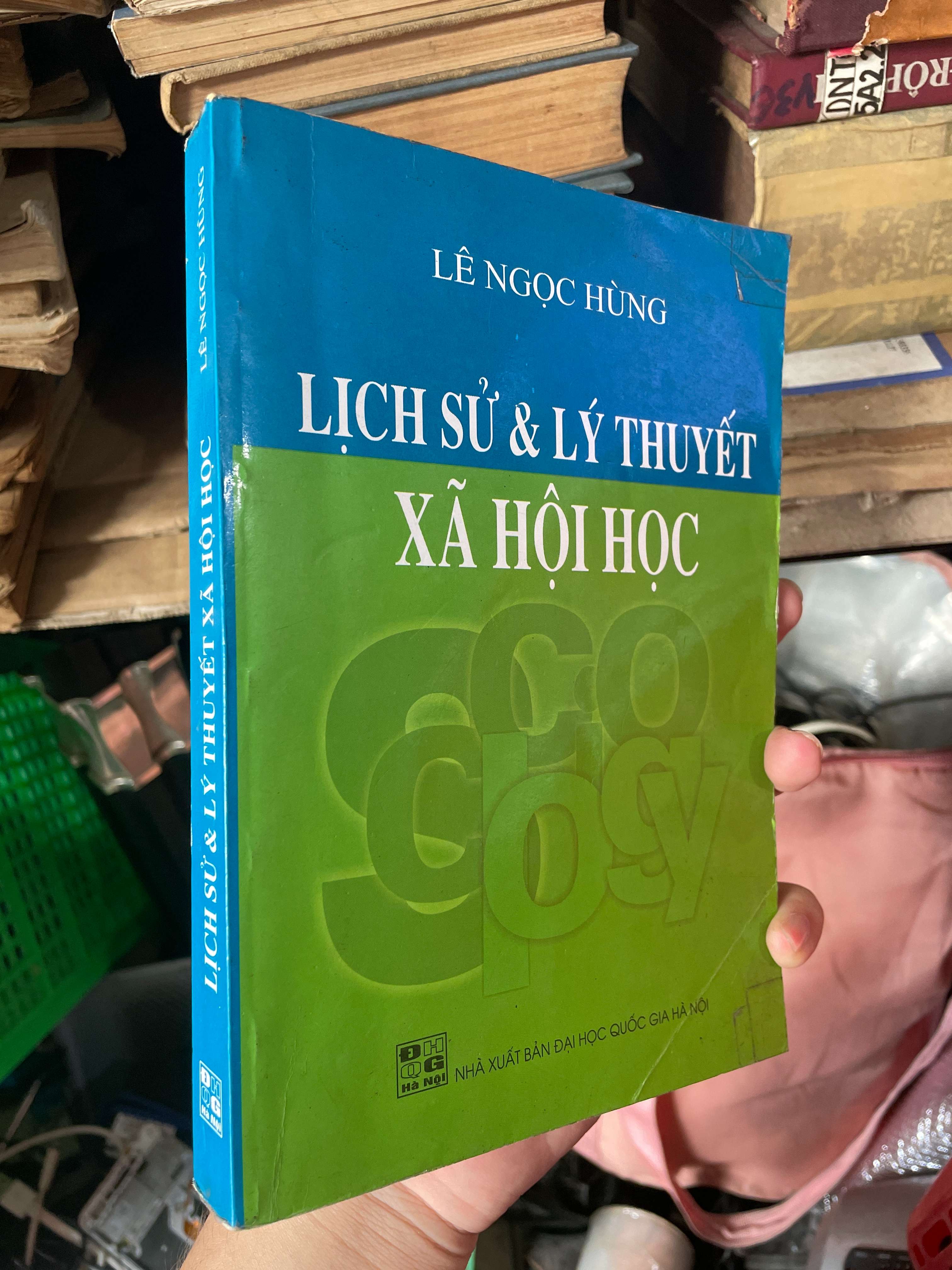 Lịch Sử & Lý Thuyết Xã Hội Học - Lê Ngọc Hùng (Sách giáo khoa - giáo trình) KSX