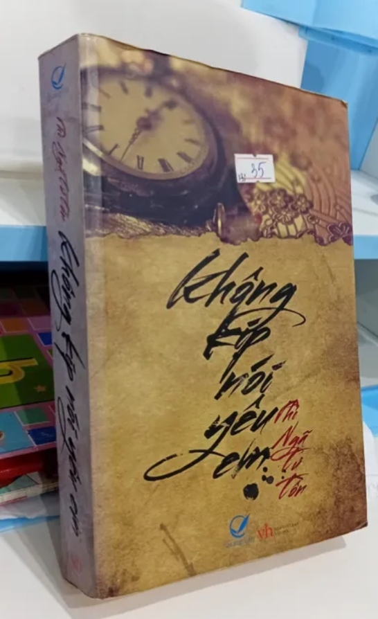 Không kịp nói yêu em - Phỉ Ngã Tư Tồn (Tiểu Thuyết) TKB