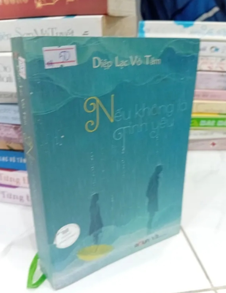 Nếu Không Là Tình Yêu - Diệp Lạc Vô Tâm (Tiểu Thuyết) TKB