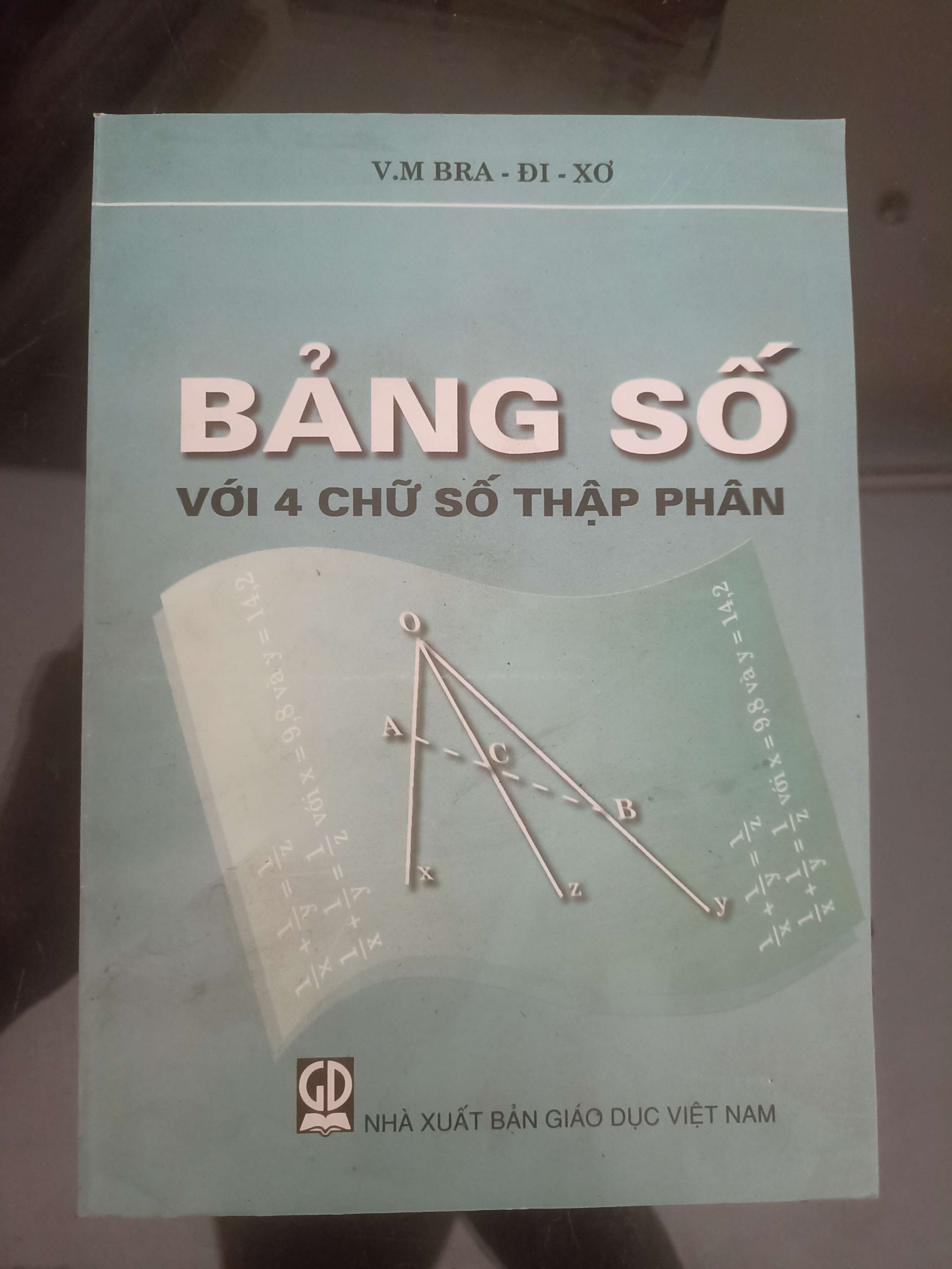 Bảng số với 4 chữ số thập phân - V.M Bra-đi-xơ 2012 (Sách giáo khoa - giáo trình) VAVO