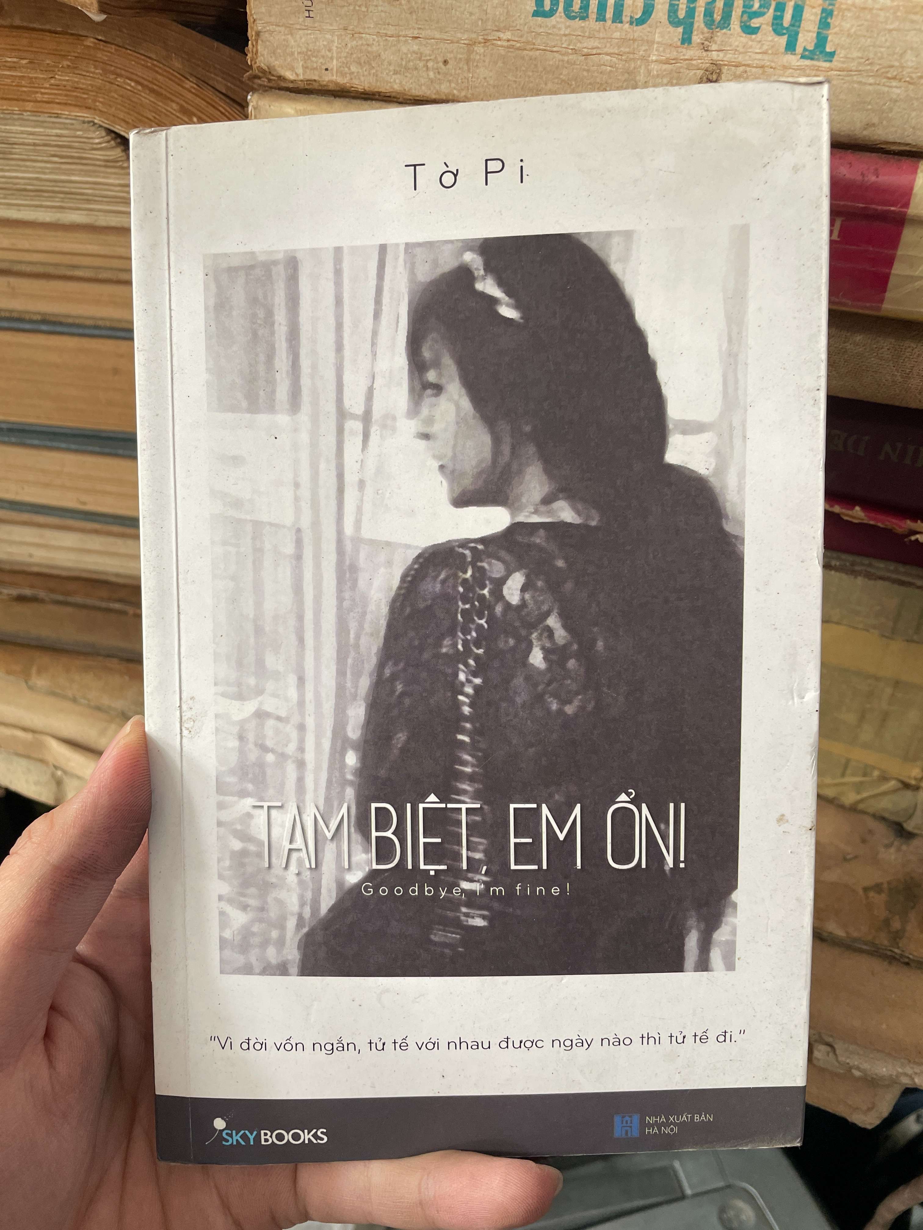 Tạm Biệt Em Ổn! - Tờ Pi (Tiểu Thuyết) KSX
