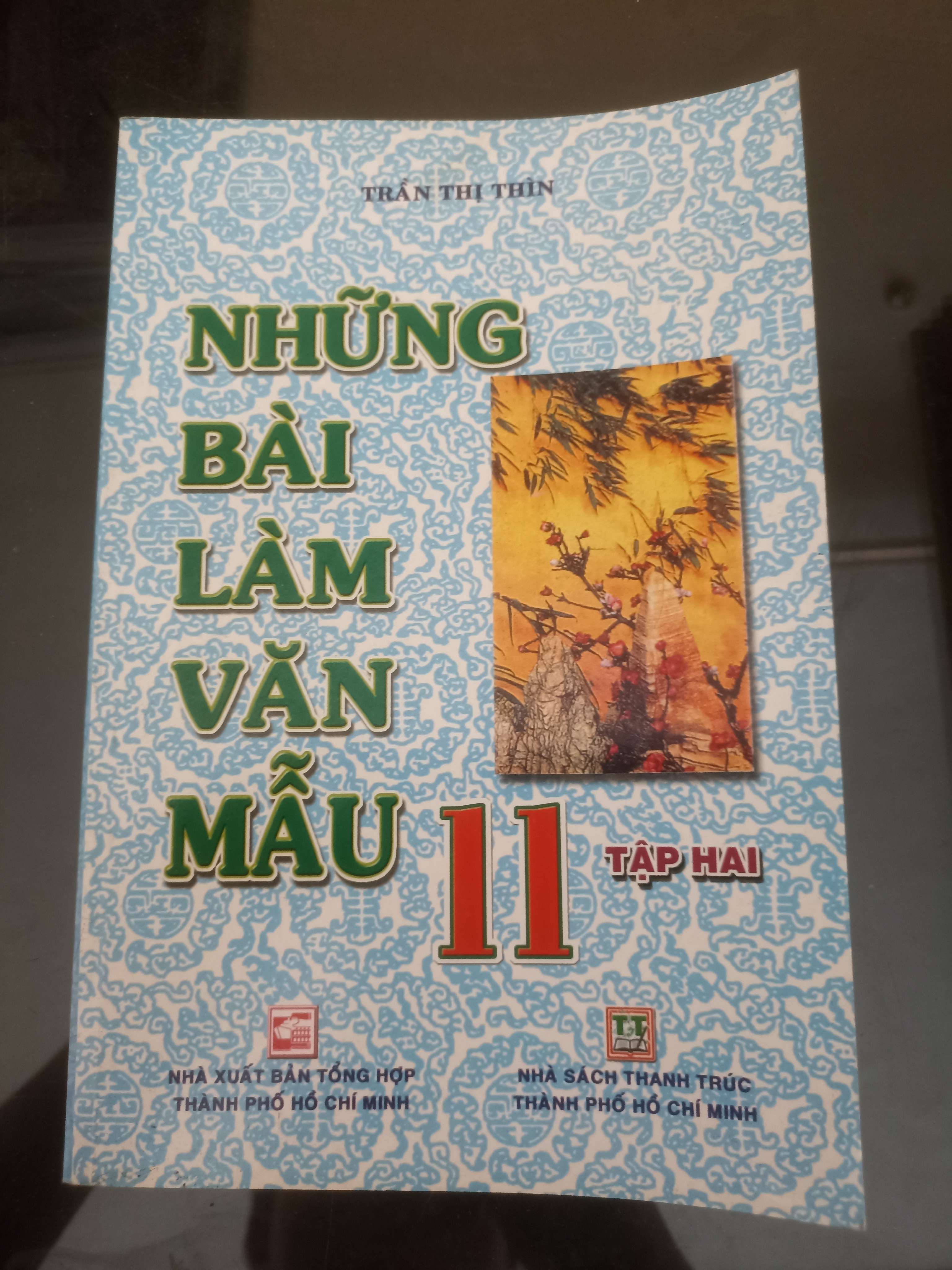 Những Bài Làm Văn Mẫu 11 (Tập 2) - Trần Thị thìn 2002 (Tham khảo - luyện thi) VAVO