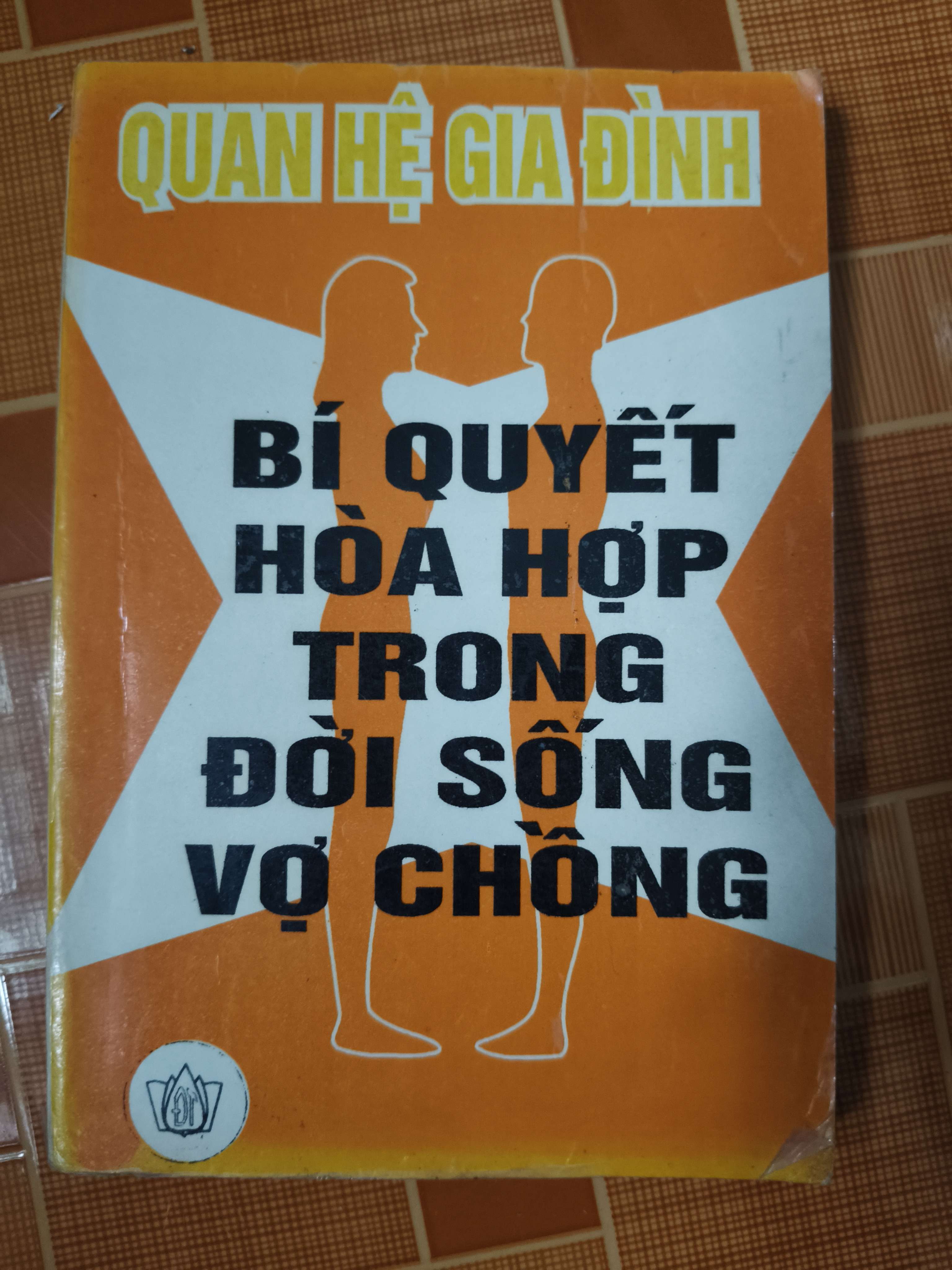 Bí quyết hòa hợp trong đời sống vợ chồng - 1995 -179 trang (Sách Y học - Sức khỏe - Thể thao) ANTQ