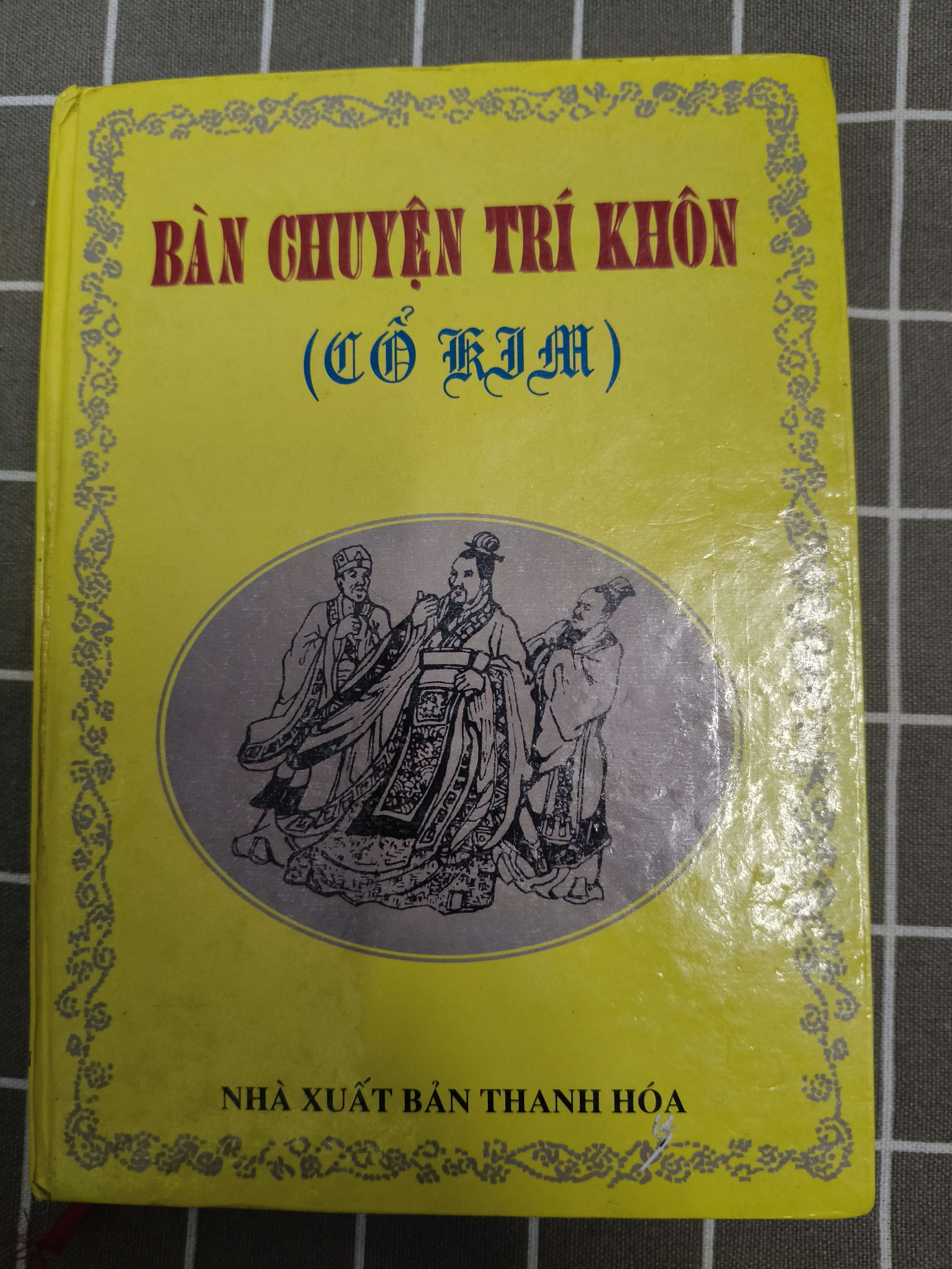Bàn chuyện trí khôn cổ kim - 2004 - 552 trang - Bìa cứng (Sách lịch sử - triết học) ANTQ