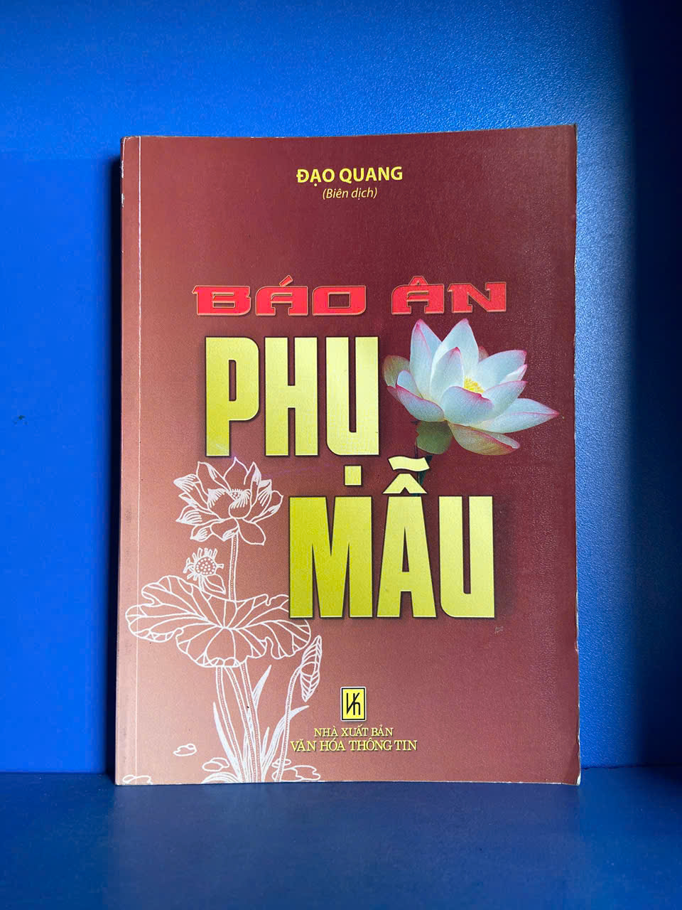 Báo ân phụ mẫu - Đạo Quang 2006 (Sách tôn giáo - tâm linh) VAVO