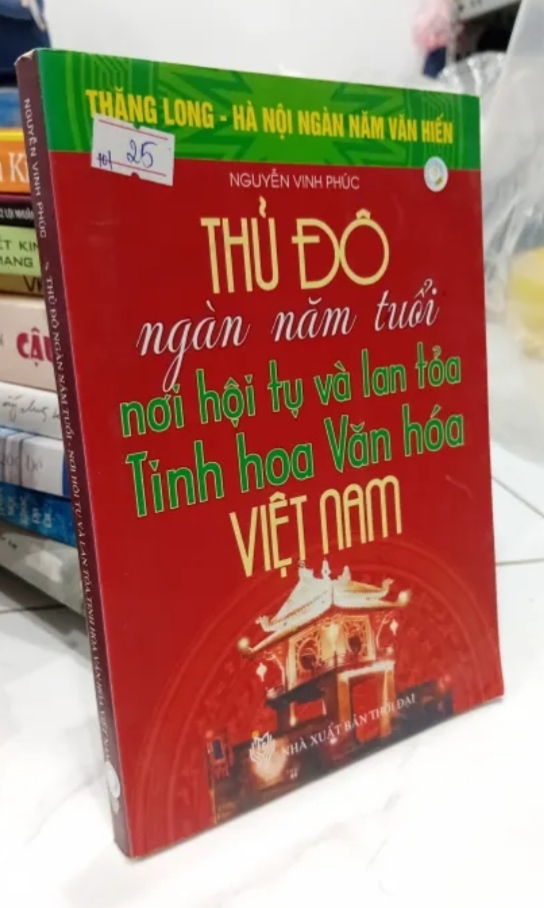 Sách Thủ đô ngàn năm tuổi nơi hội tụ và lan tỏa tinh hoa văn hóa Việt Nam (Lịch sử Việt Nam) TKB