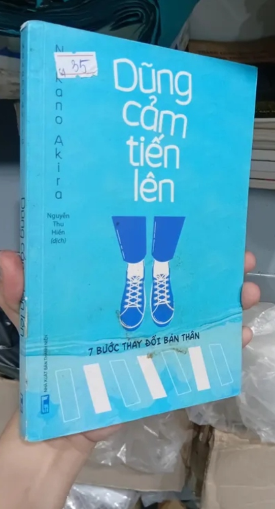 Dũng Cảm Tiến Lên - 7 Bước Thay Đổi Bản Thân - Nakano Akira (Kỹ năng sống) TKB