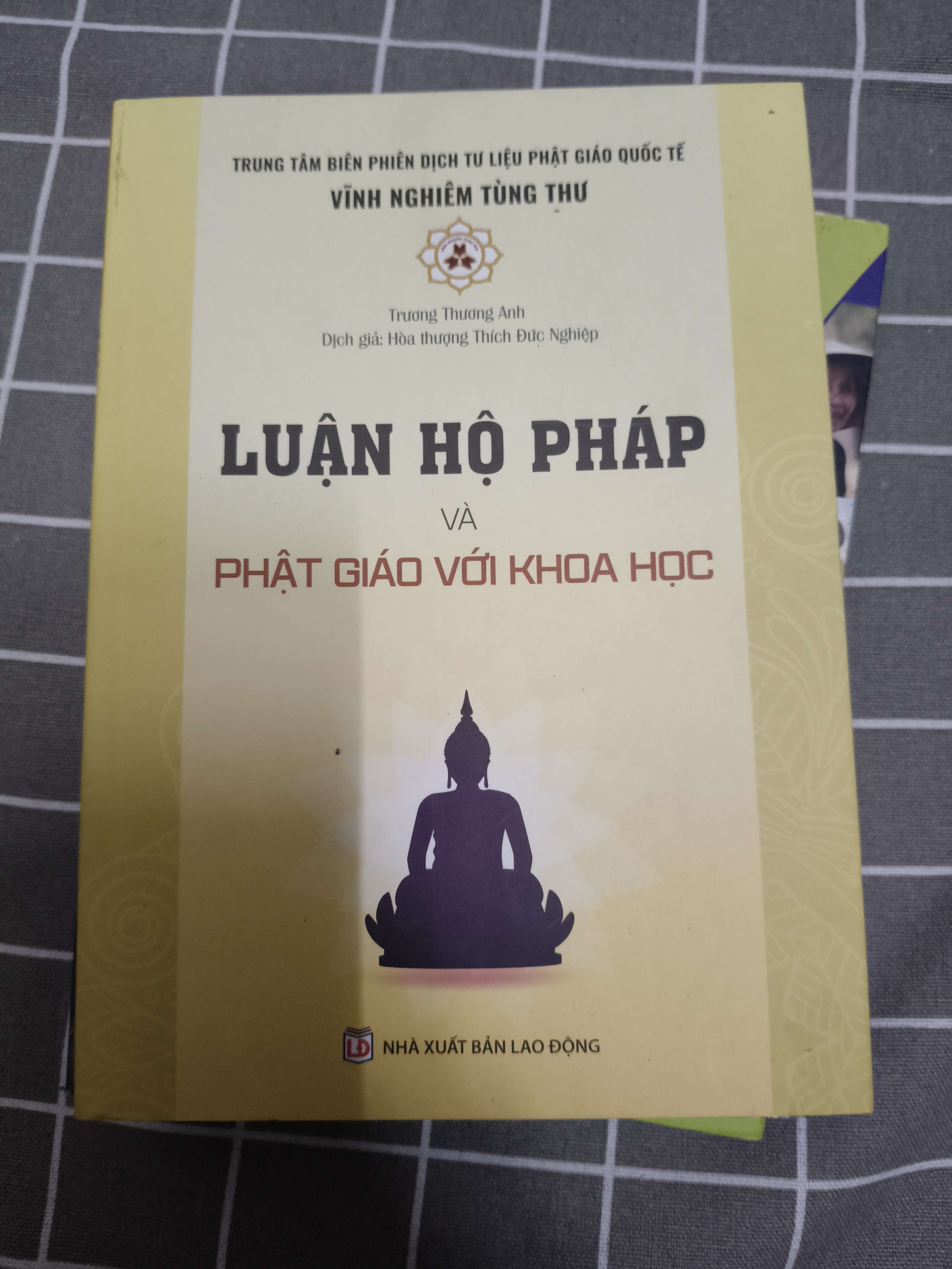Luận hộ pháp và Phật giáo với khoa học - 2020 - 218 trang (Phật giáo) ANTQ