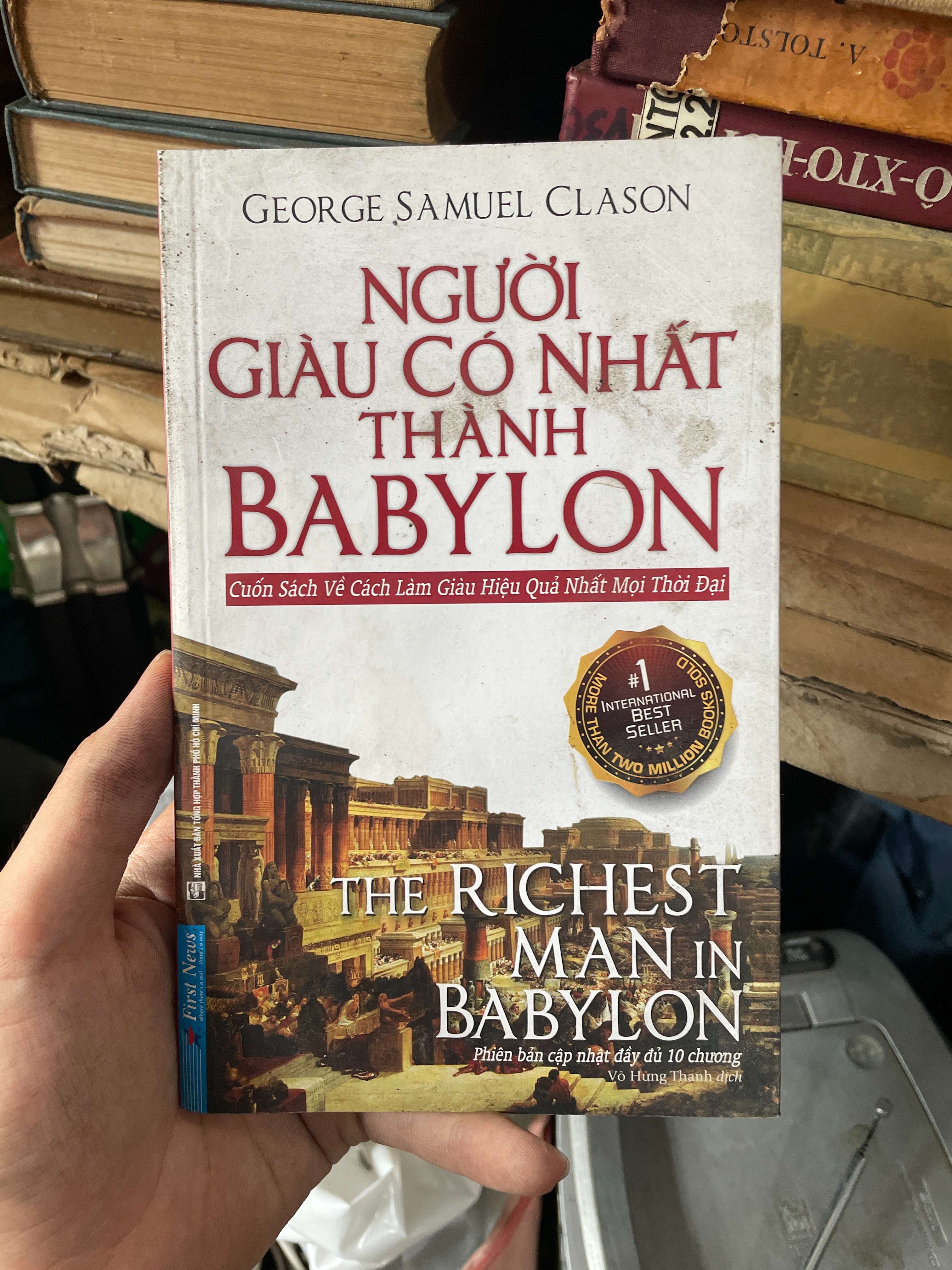 Người Giàu Có Nhất Thành Babylon - George Samuel Clason (Kinh doanh - Marketing) KSX