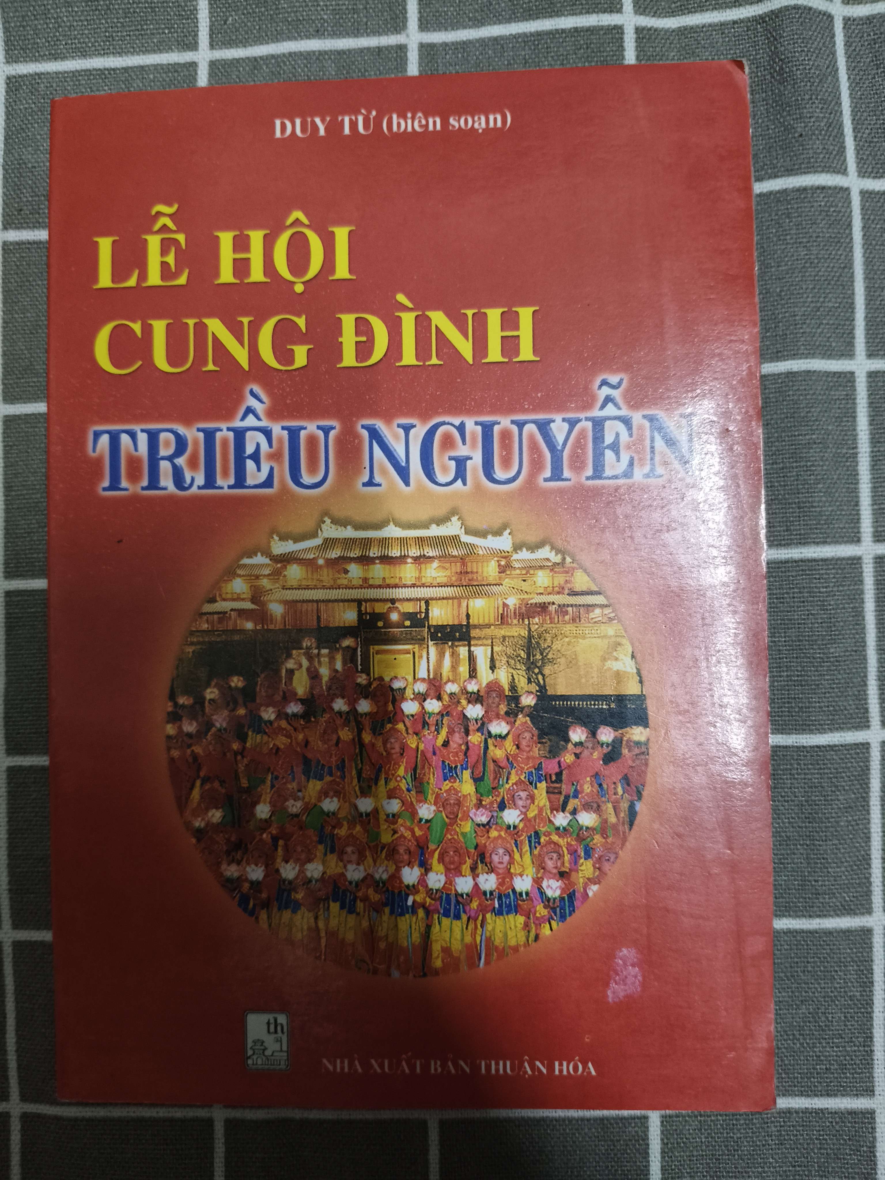 Lễ hội cung đình triều Nguyễn - 2000 - 95 trang (Lịch sử Việt Nam) ANTQ