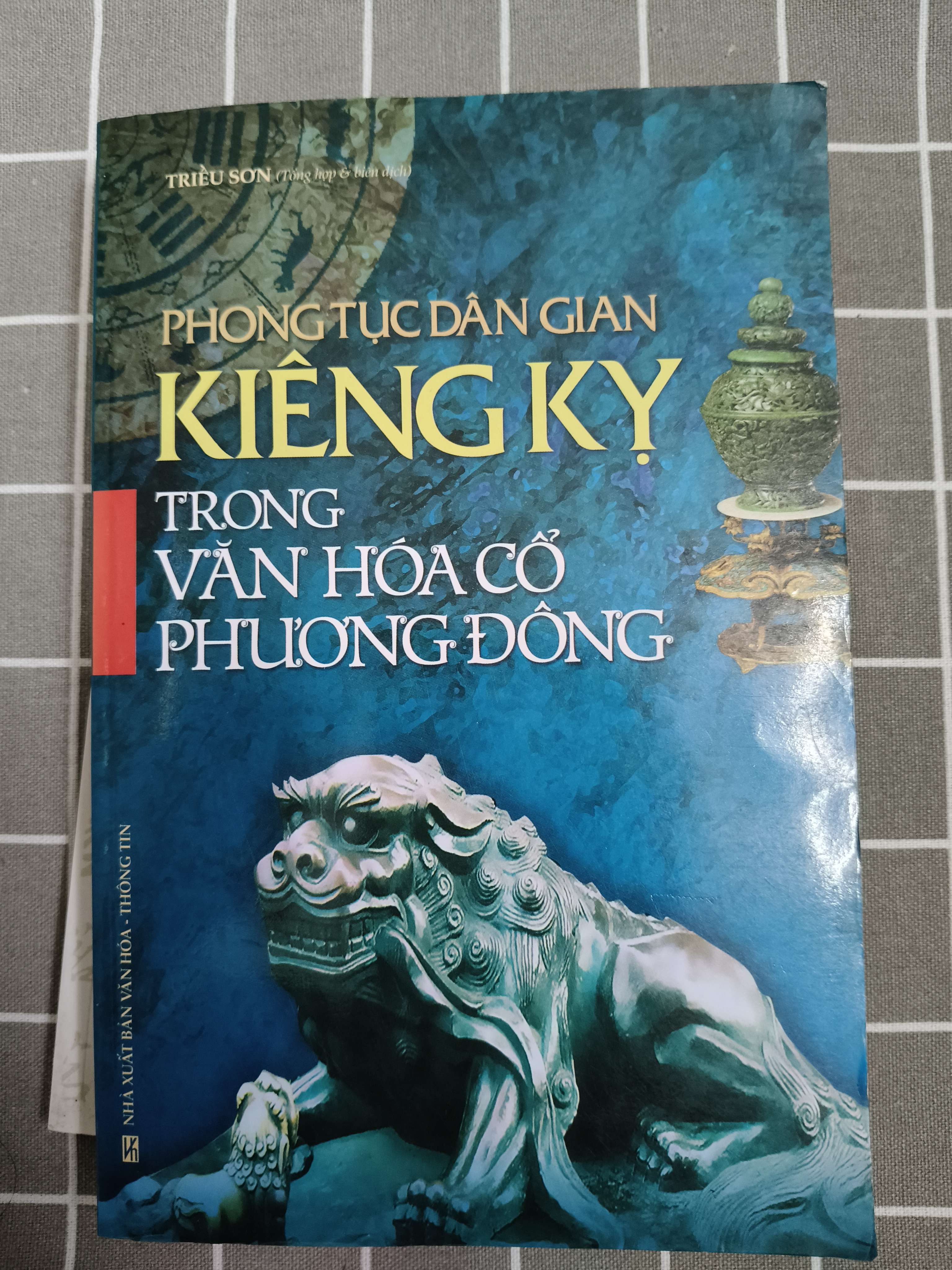 Phong tục dân gian kiêng kỵ trong văn hóa cổ phương đông - 2010 - 383 trang (Sách lịch sử - triết học) ANTQ