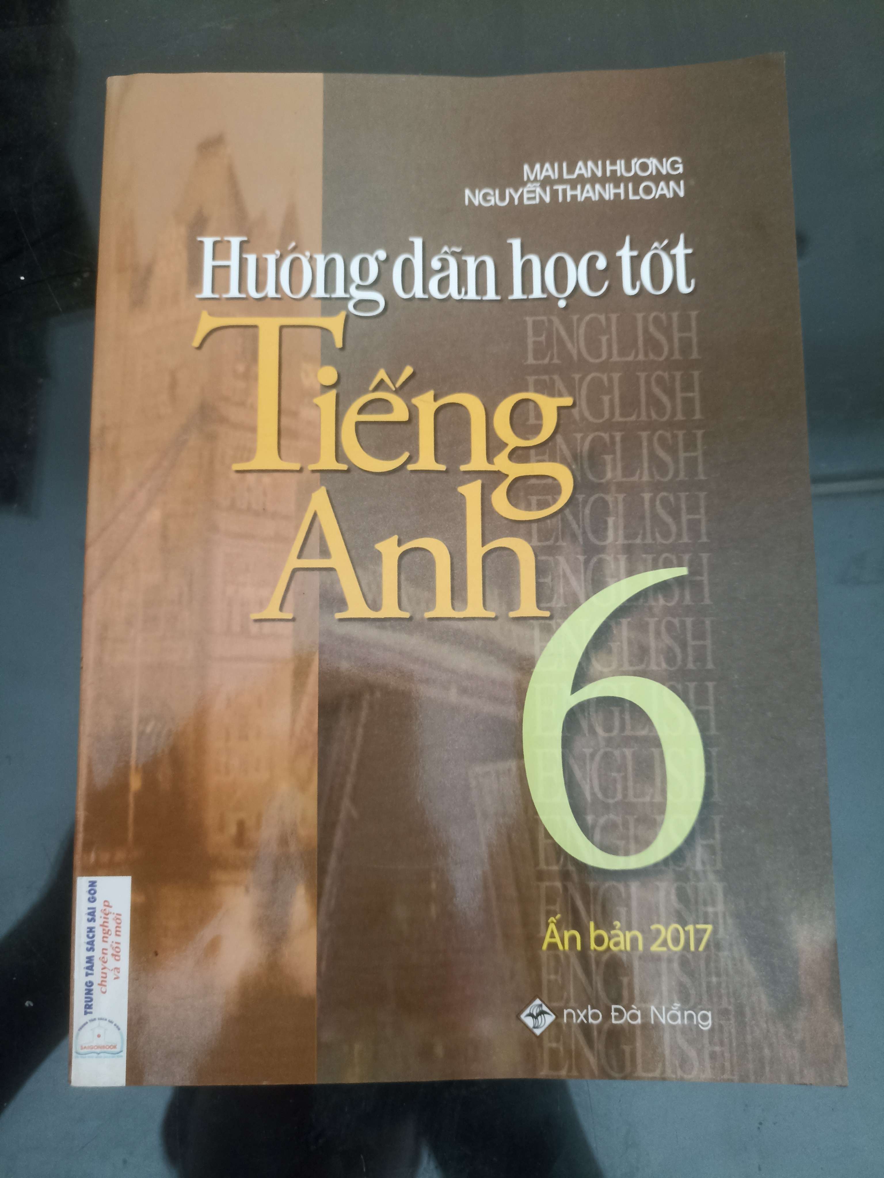 Hướng Dẫn Học Tốt Tiếng Anh 6 - Mai Lan Hương & Nguyễn Thanh Loan 2009 (Tham khảo - luyện thi) VAVO