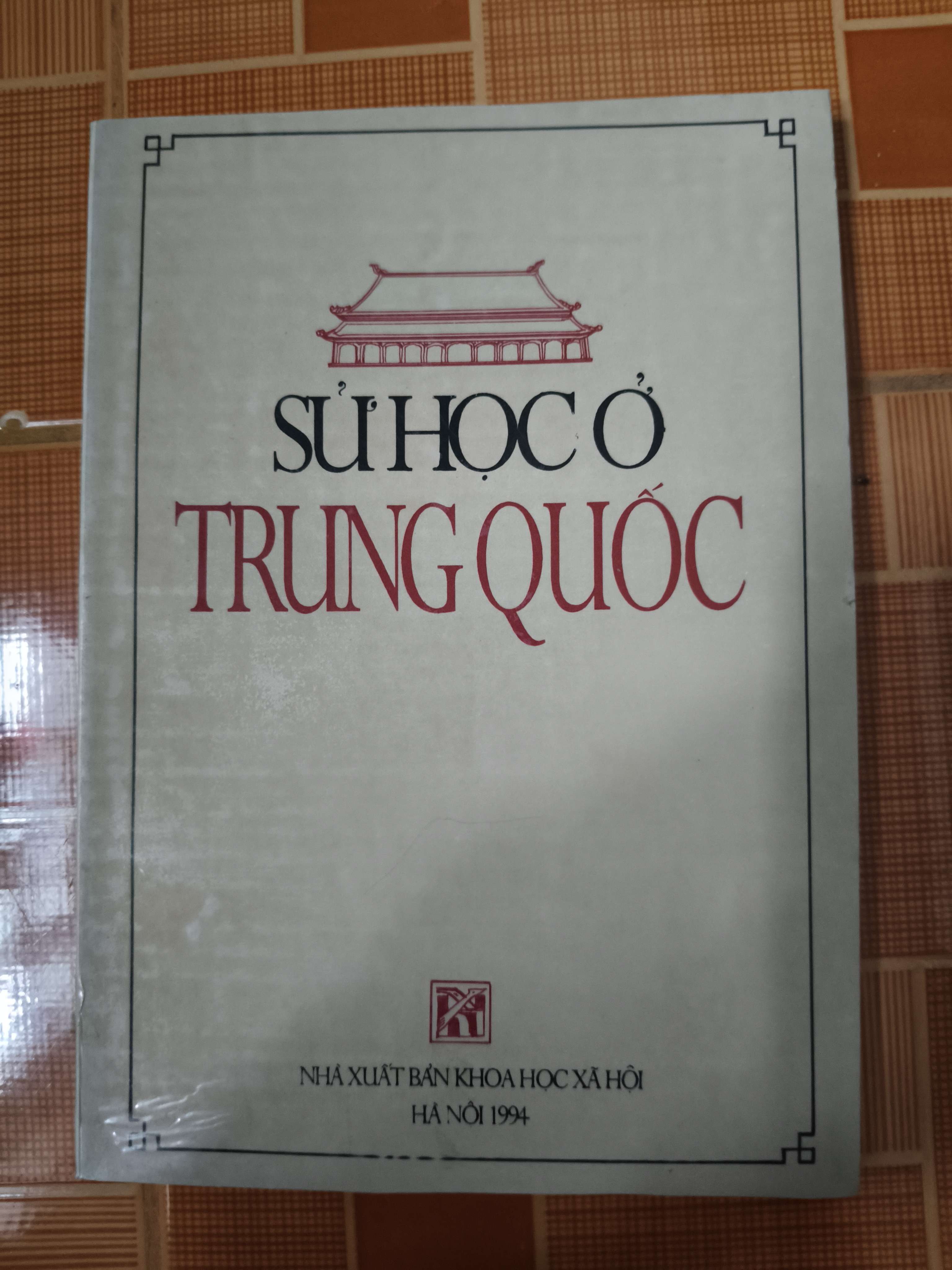 Sử học ở Trung Quốc - 1994 - 112 trang (Lịch sử thế giới) ANTQ