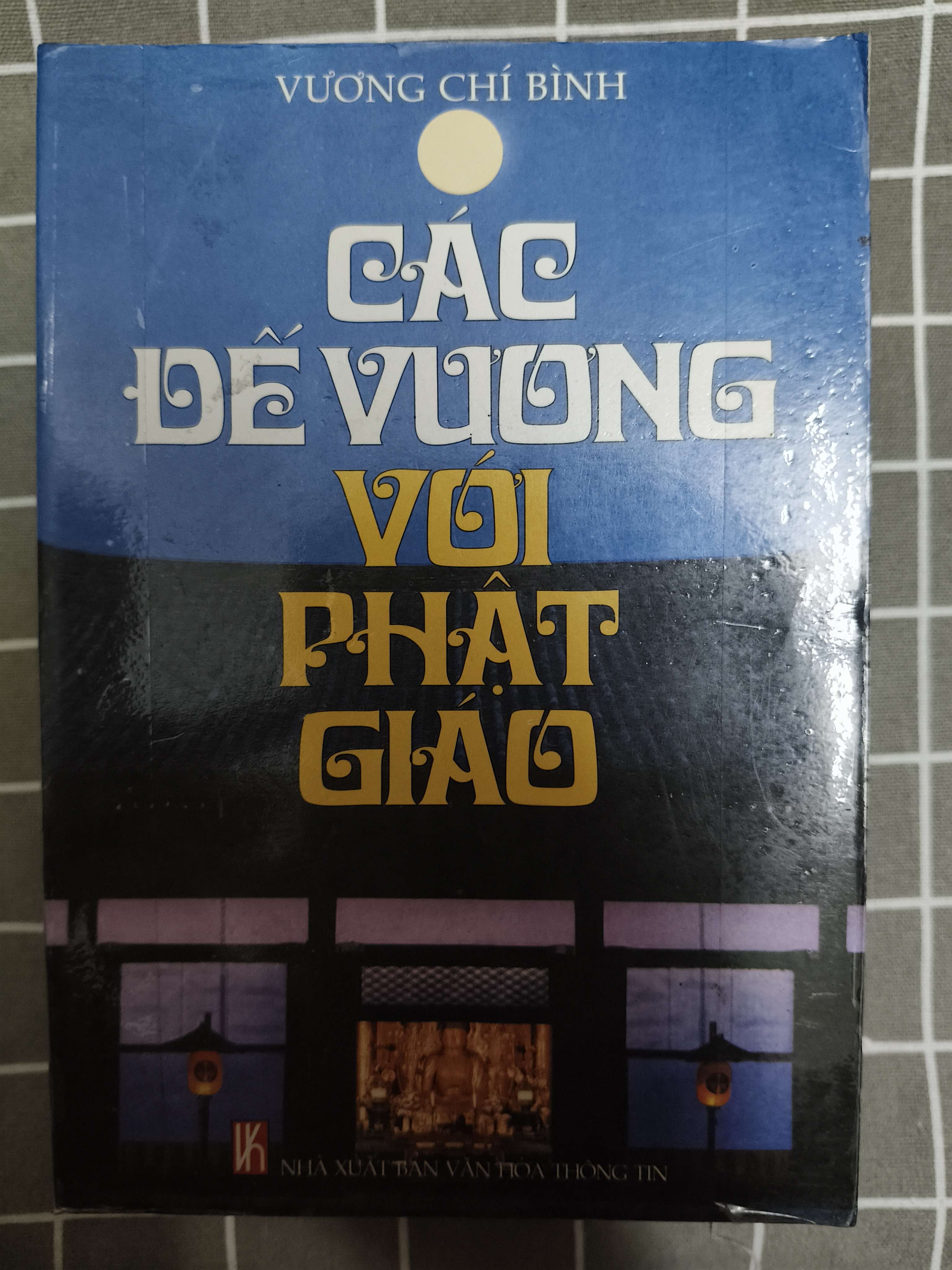 Các đế vương với phật giáo - 2002 - 427 trang (Phật giáo) ANTQ