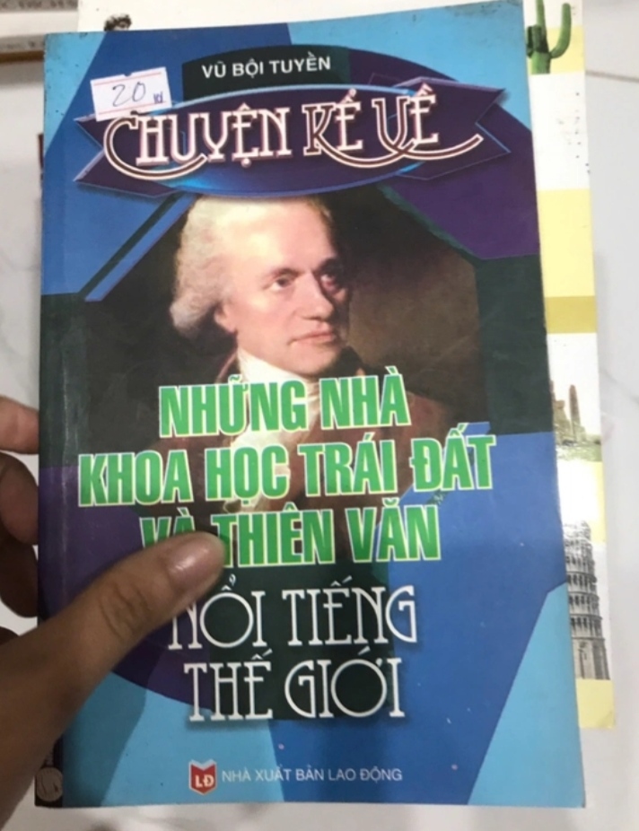 Chuyện Kể Về Những Nhà Khoa Học Trái Đất Và Thiên Văn Nổi Tiếng Thế Giới (Sách kiến thức tổng hợp) TKB