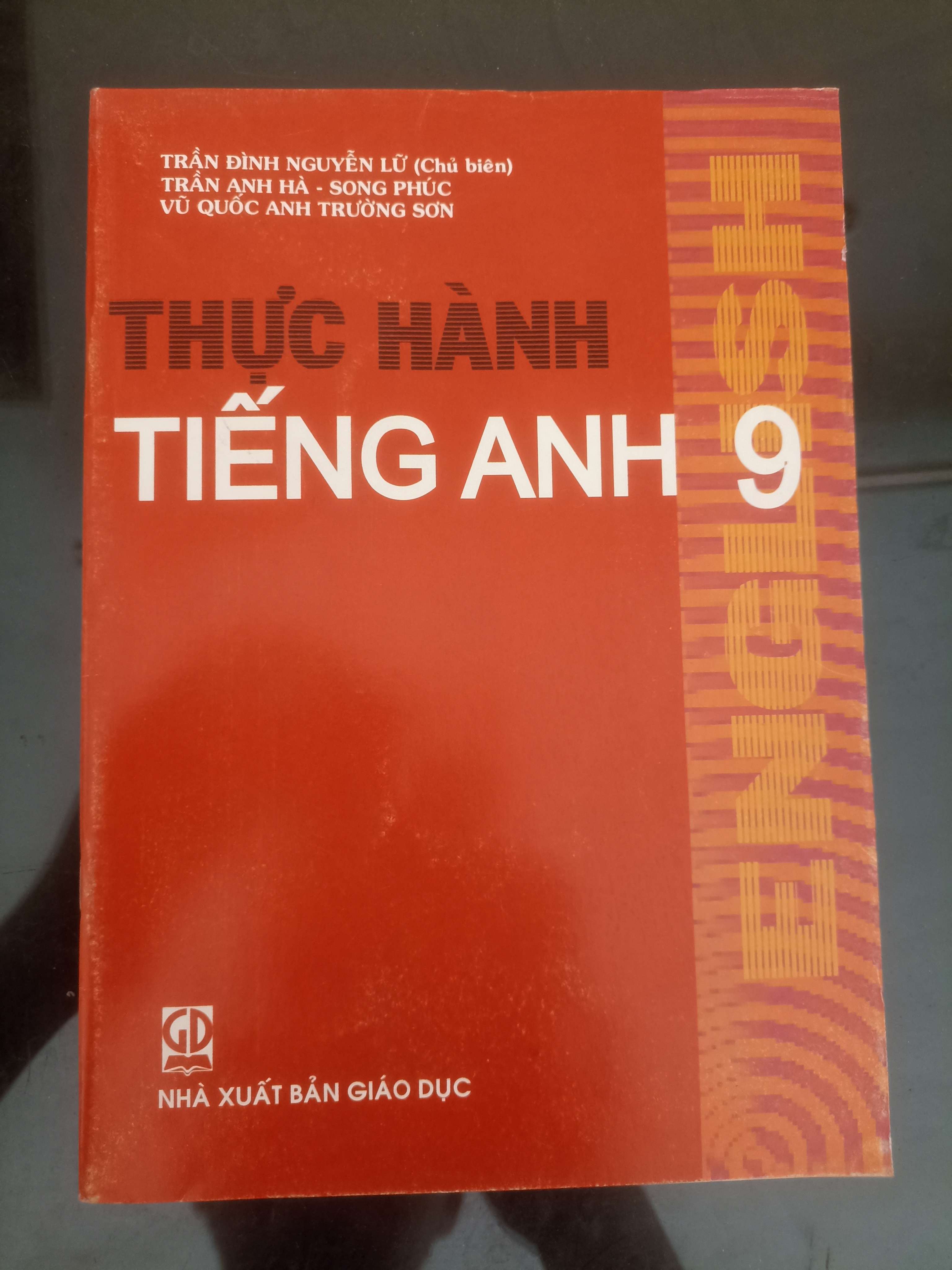 Thực Hành Tiếng Anh 9 - Trần Đình Nguyễn Lữ, Trần Anh Hà, Song Phúc & Vũ Quốc Anh Trường Sơn 2012 (Tham khảo - luyện thi) VAVO