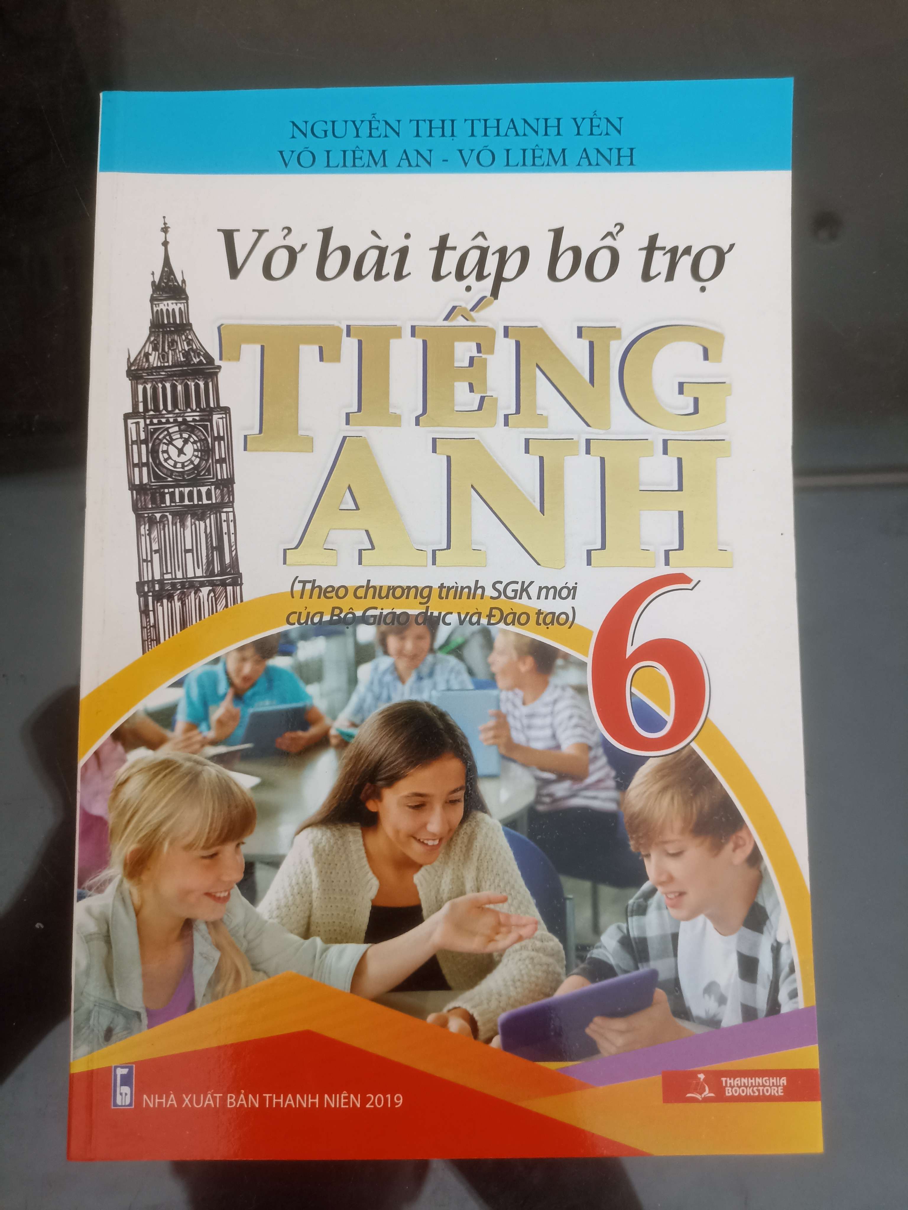 Vở Bài Tập Bổ Trợ Tiếng Anh 6 - Nguyễn Thị Thanh Yến, Võ Liêm An & Võ Liêm Anh 2019 (Tham khảo - luyện thi) VAVO