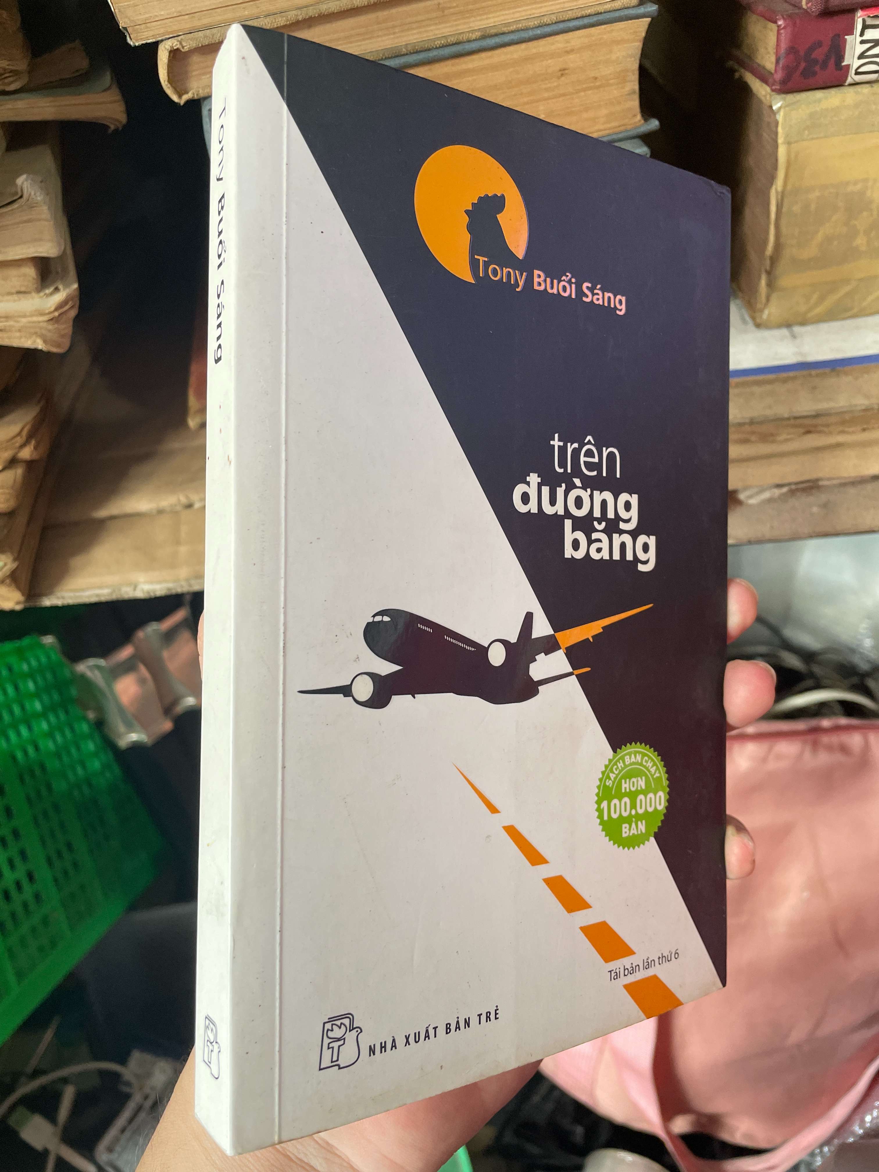Trên Đường Băng - Tony Buổi Sáng (Kinh doanh - Marketing) KSX