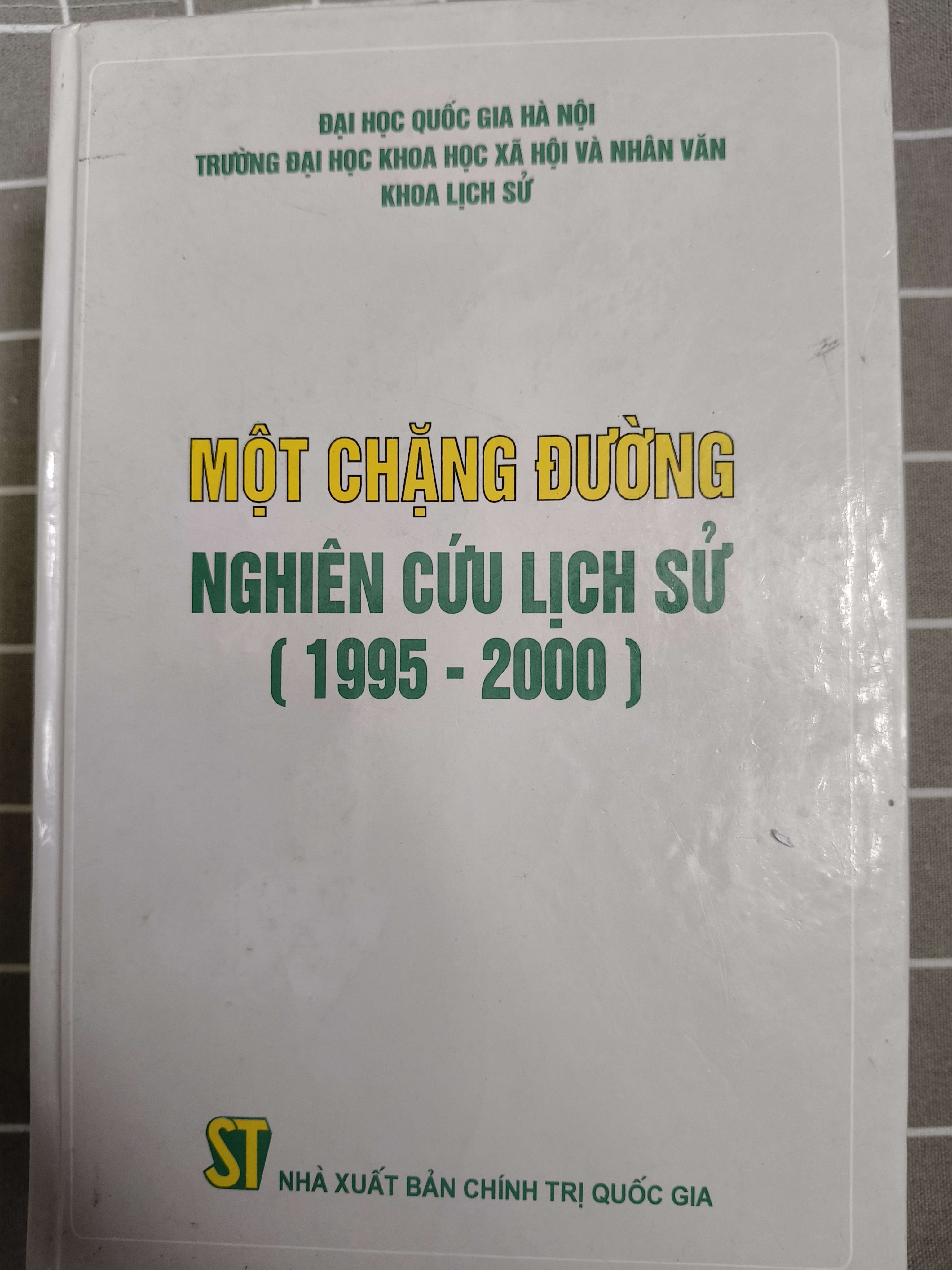 Một chặng đường nghiên cứu lịch sử (1995-2000) - 2000 - 765 trang (Lịch sử Việt Nam) ANTQ