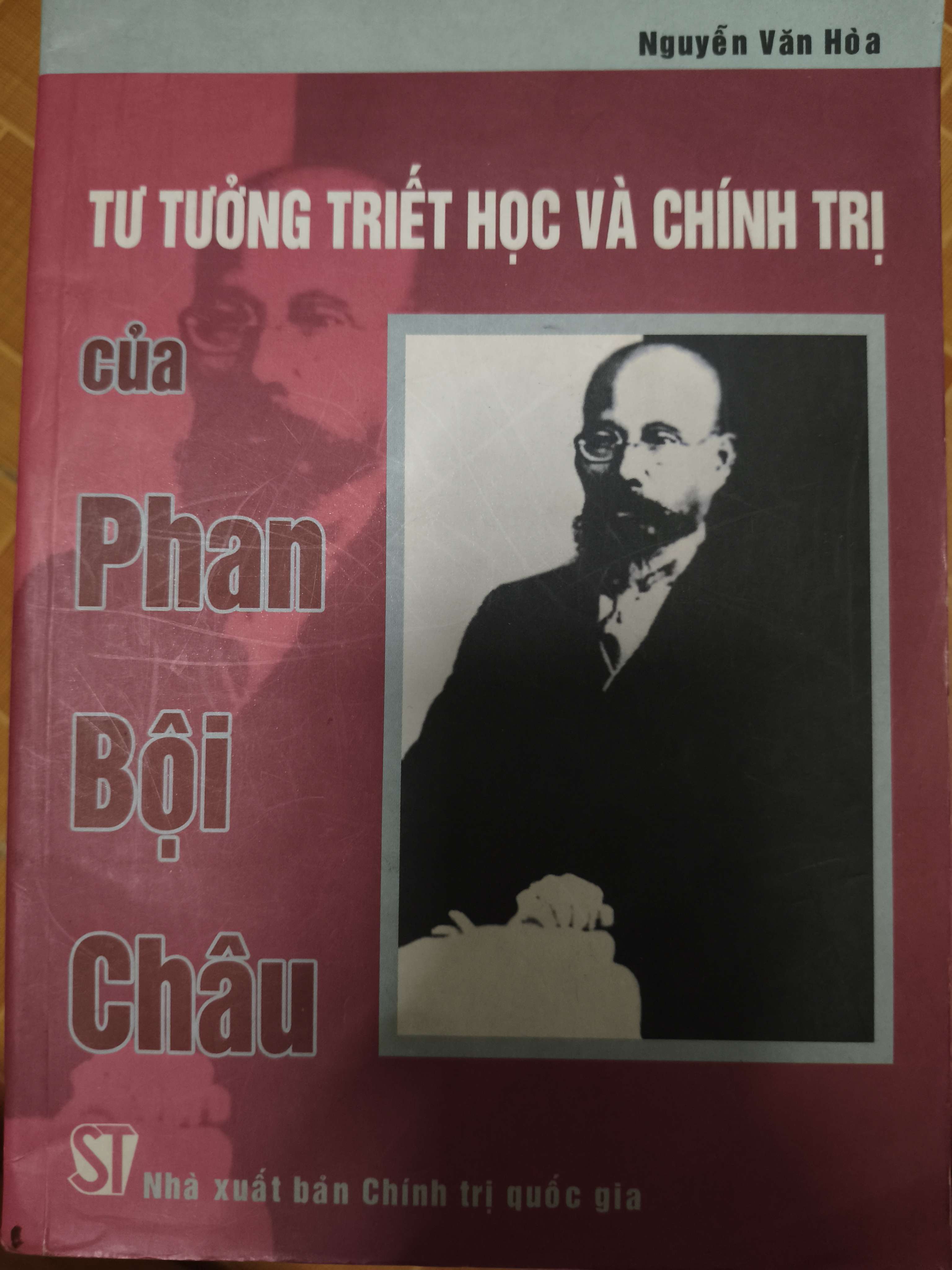 Tư tưởng triết học và chính trị của Phan Bội Châu - 2005 - 212 trang (Lịch sử Việt Nam) ANTQ