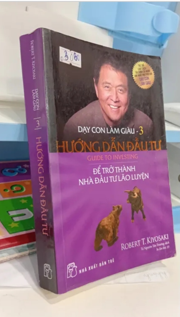 Sách Dạy còn làm giàu tập 3 - Hướng Dẫn Đầu Tư - Để Trở Thành Nhà Đầu Tư Lão Luyện (Sách văn học) TKB