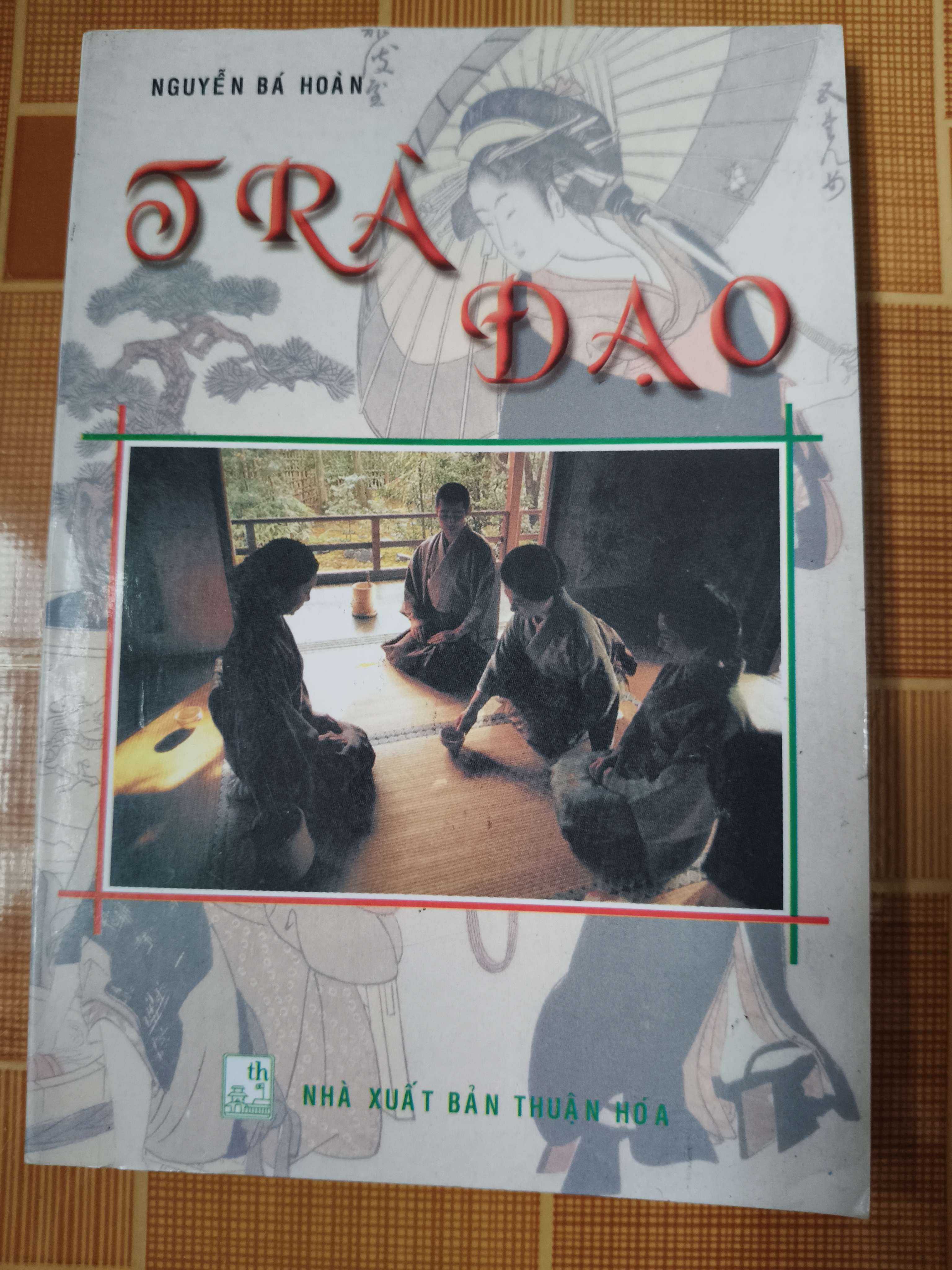 Trà đạo - 2003 - 106 trang (Lịch sử thế giới) ANTQ