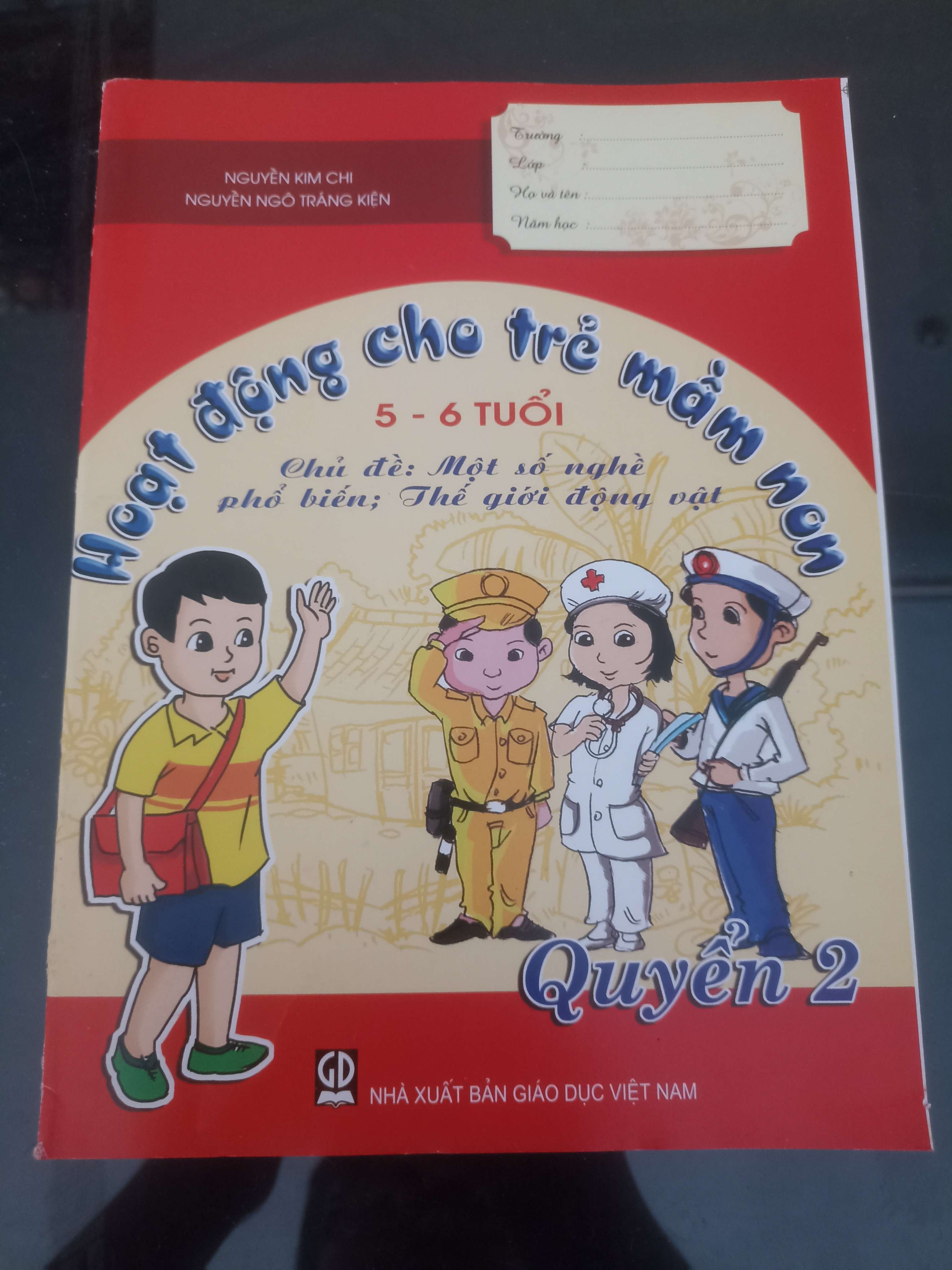 Hoạt Động Cho Trẻ Mầm Non 5-6 Tuổi - Nguyễn Kim Chi & Nguyễn Ngô Tráng Kiện 2011 (Tham khảo - luyện thi) VAVO