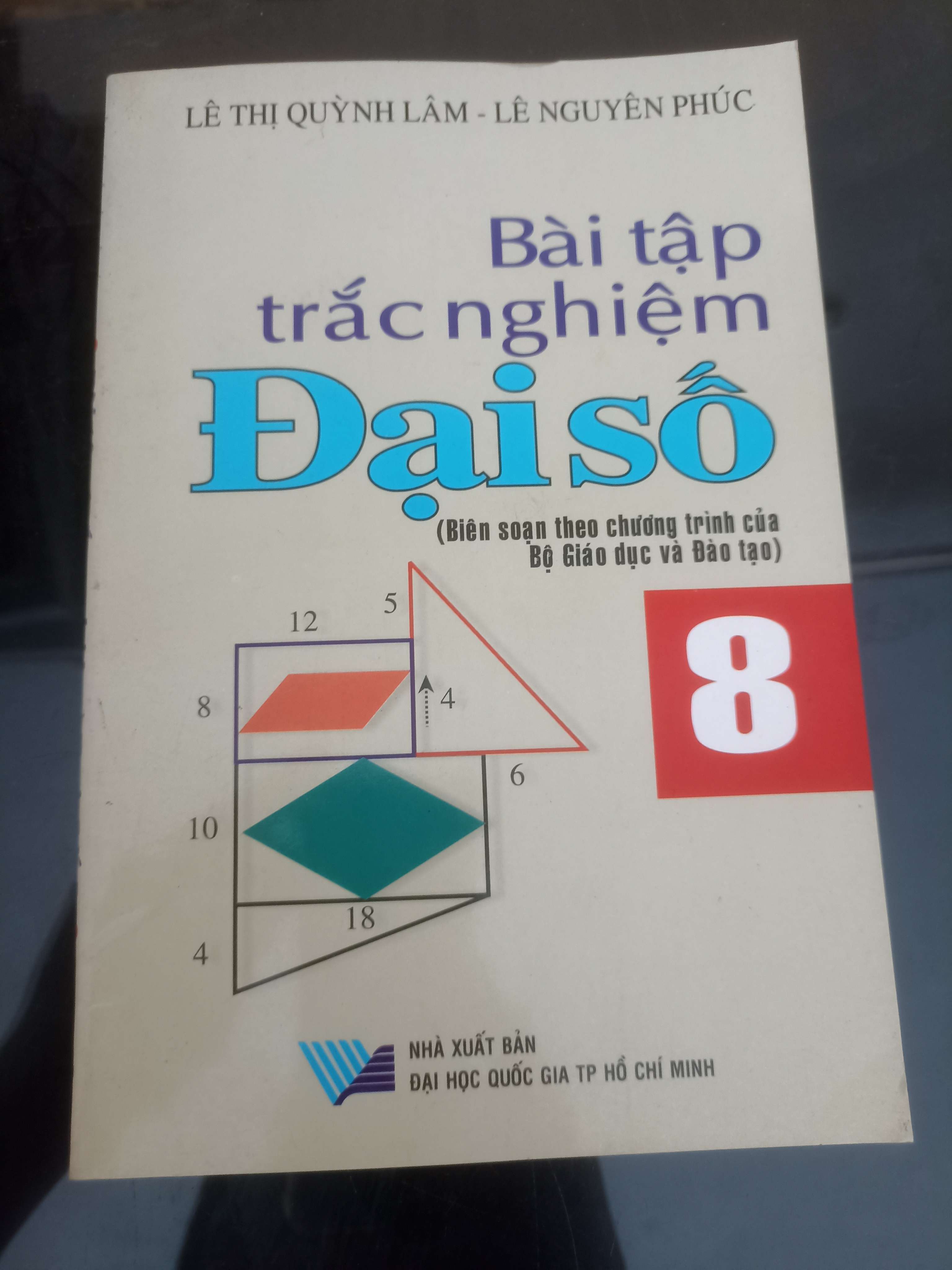 Bài Tập Trắc Nghiệm Đại Số 8 - Lê Thị Quỳnh Lâm & Lê Nguyên Phúc 2019 (Tham khảo - luyện thi) VAVO