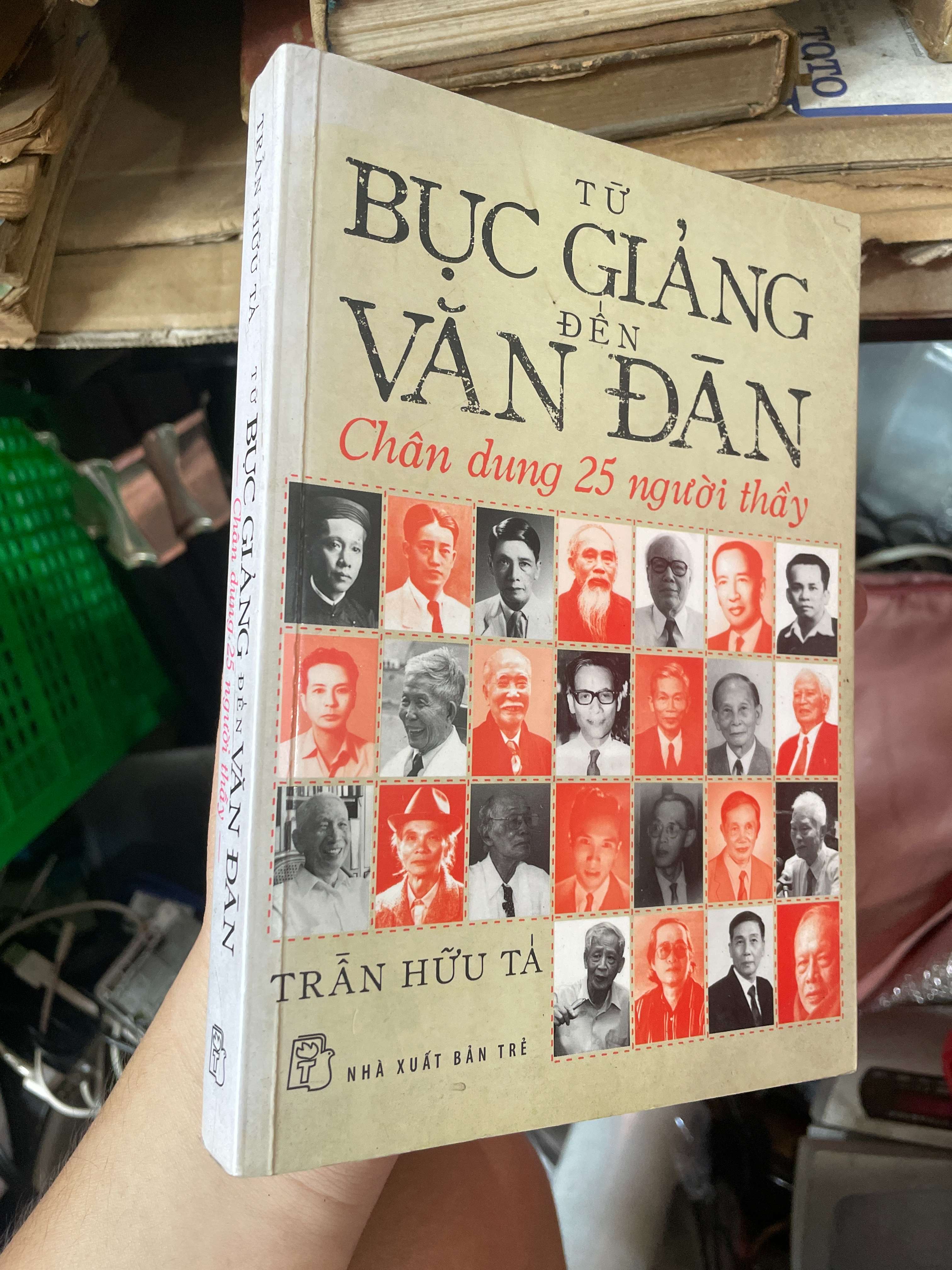 Từ Bục Giảng Đến Văn Đàn - Trần Hữu Tả (Sách kiến thức tổng hợp) KSX