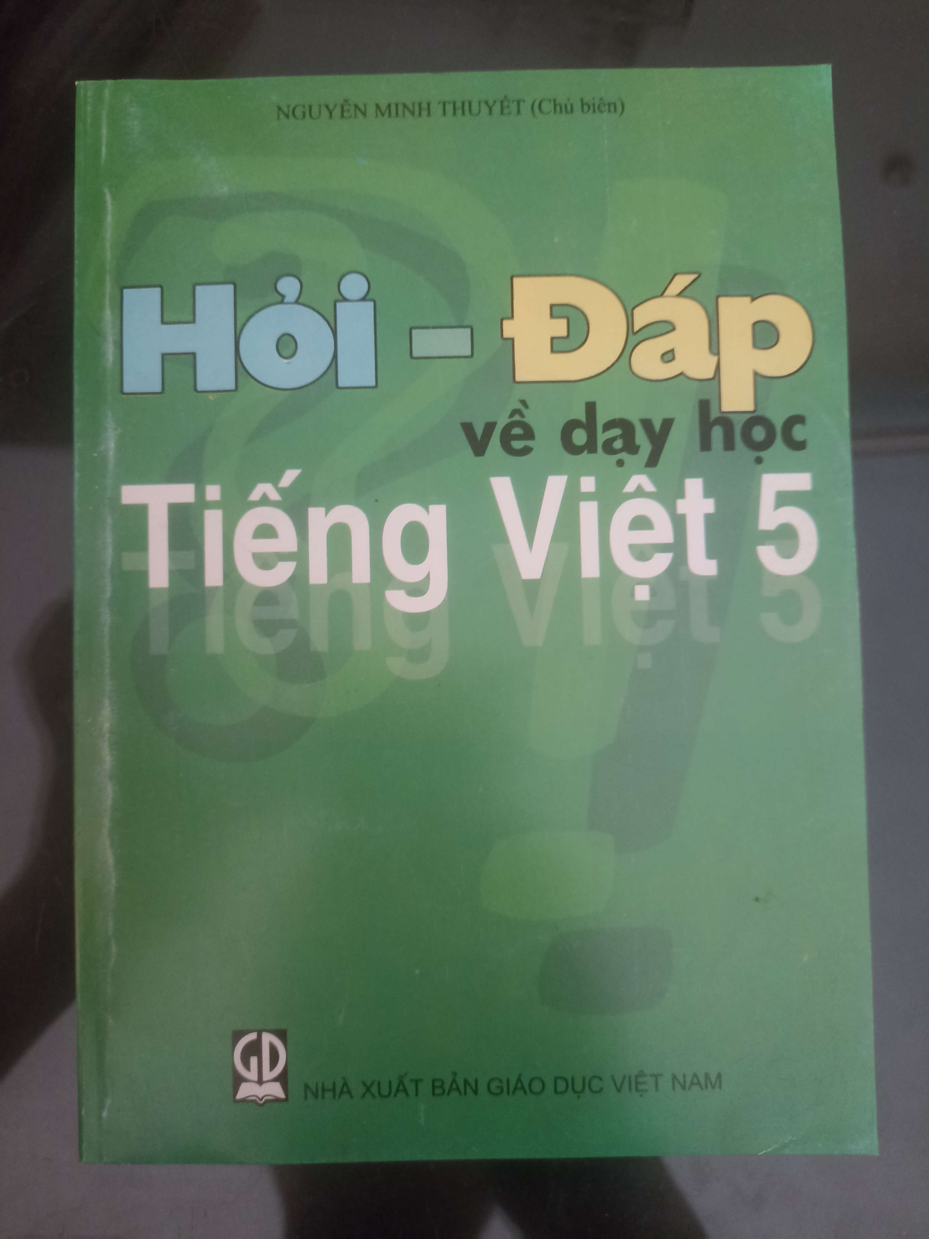 Hỏi - đáp về dạy học Tiếng Việt lớp 5 2012 (Sách giáo khoa - giáo trình) VAVO