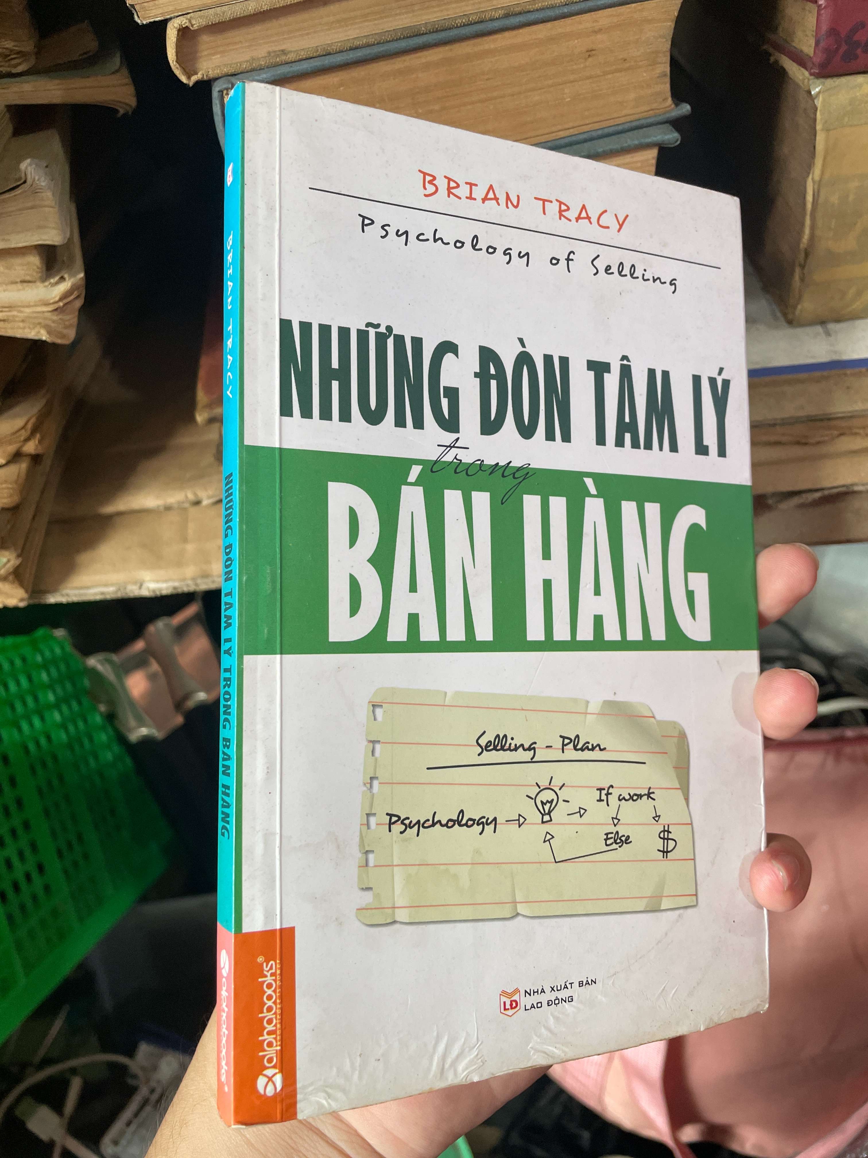 Những Đòn Tâm Lý Trong Bán Hàng - Brian Tracy (Kinh doanh - Marketing) KSX