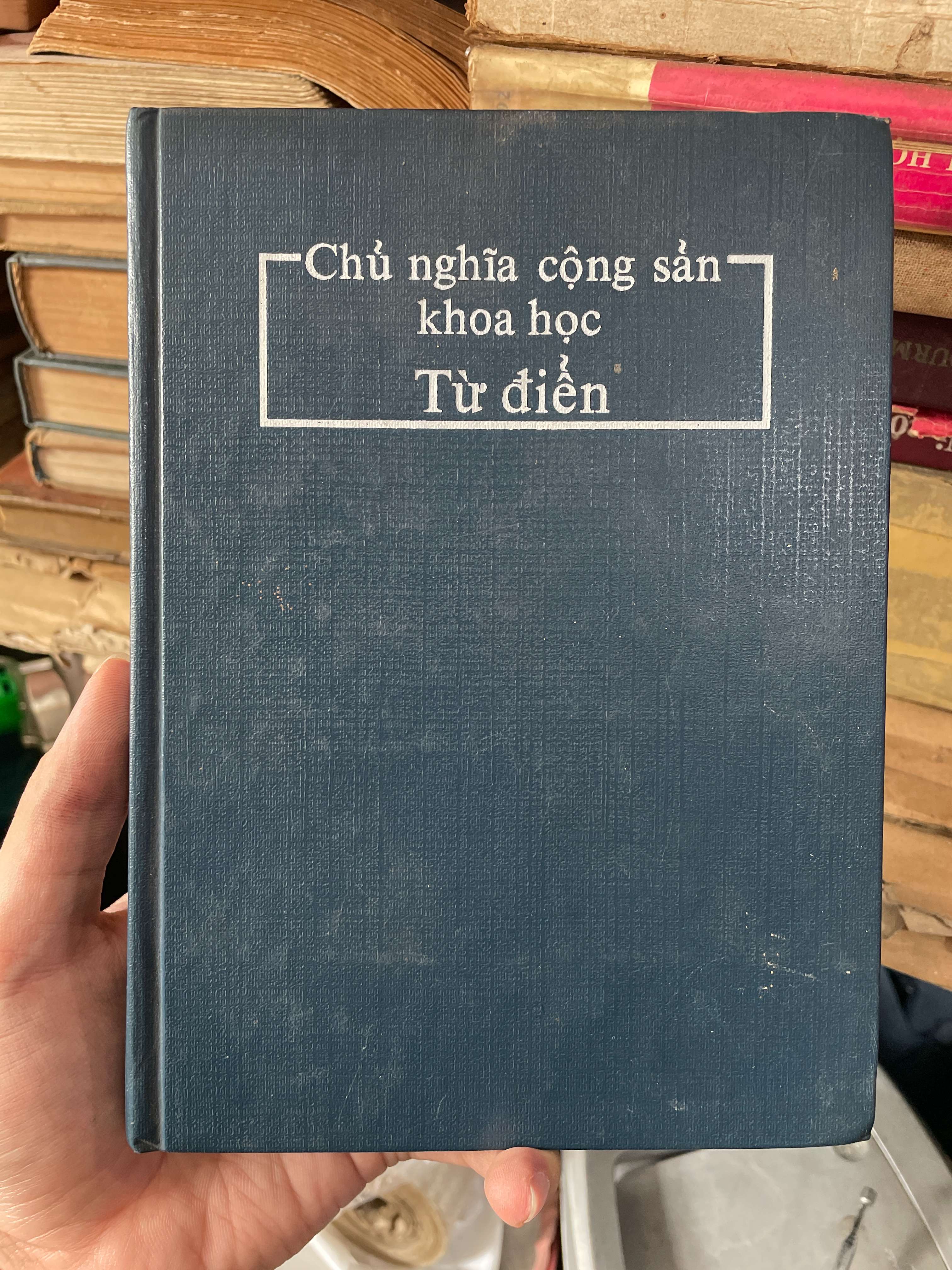 Từ Điển Chủ Nghĩa Cộng Sản Khoa Học (Sách lịch sử - triết học) KSX