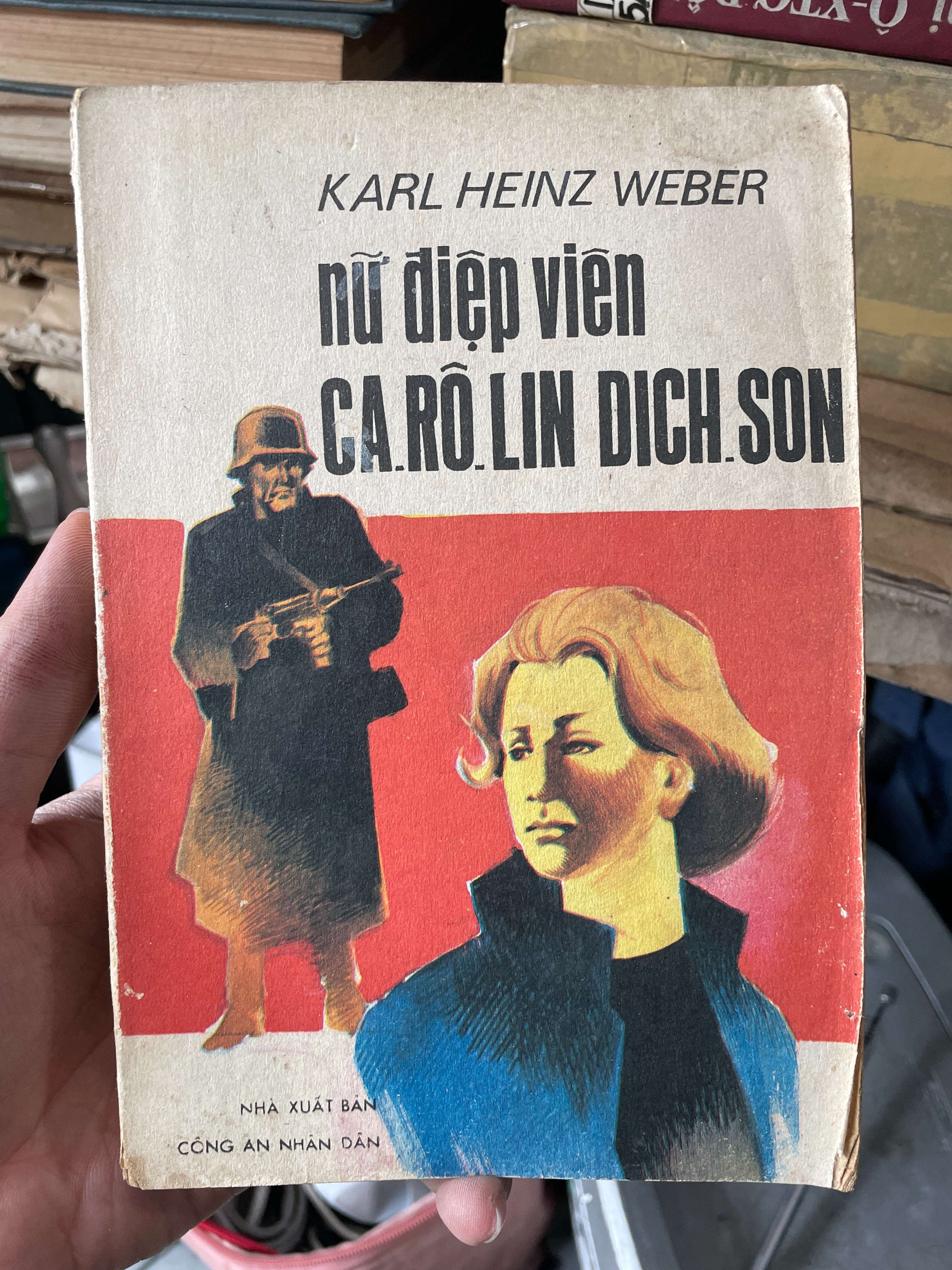 Nữ Điệp Viên Ca Rô Lin Dich Son - Karl Heinz Weber (Văn học nước ngoài) KSX