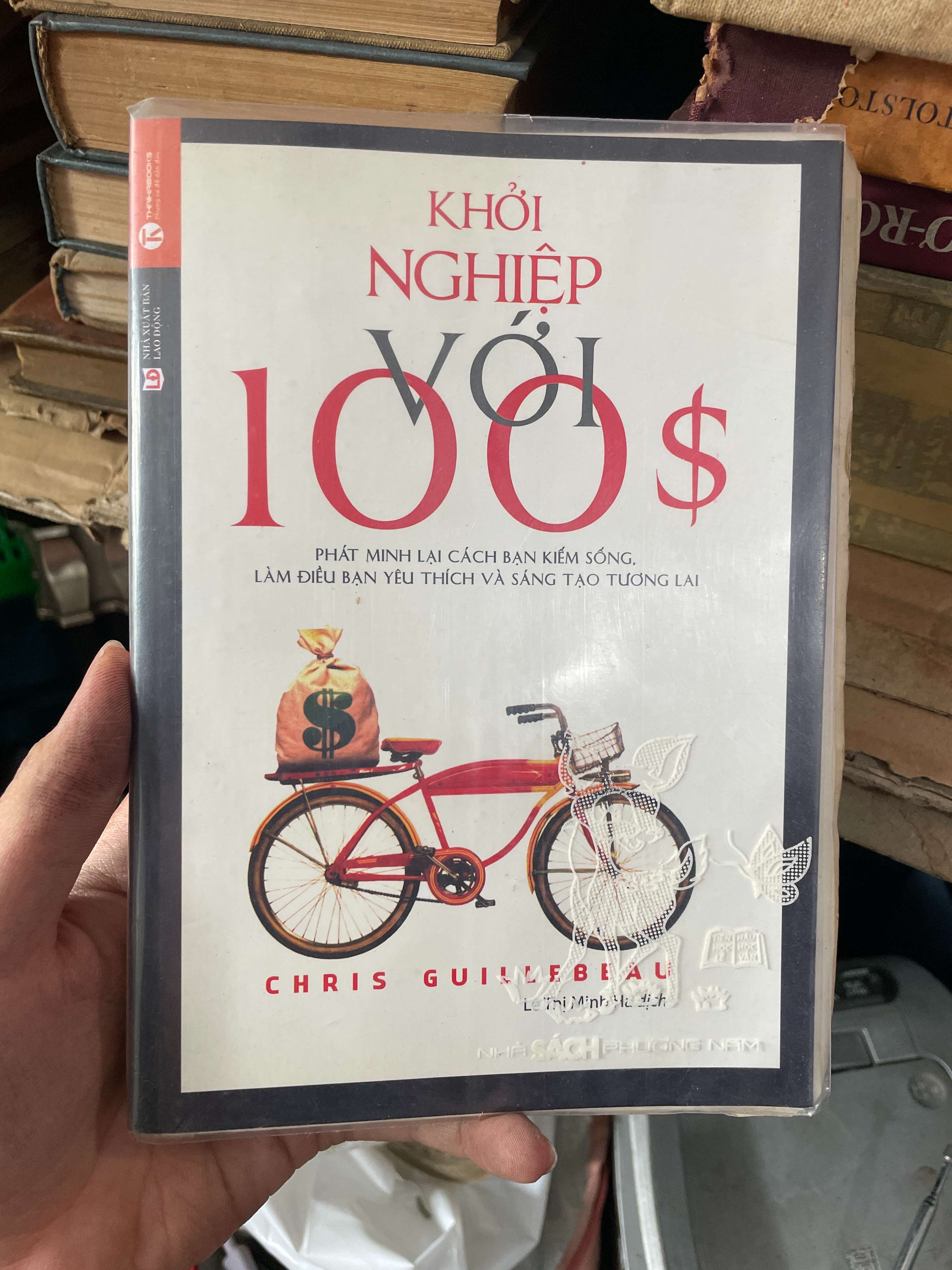 Khởi Nghiệp Với 100$ - Chris Gullebeau (Kinh doanh - Marketing) KSX