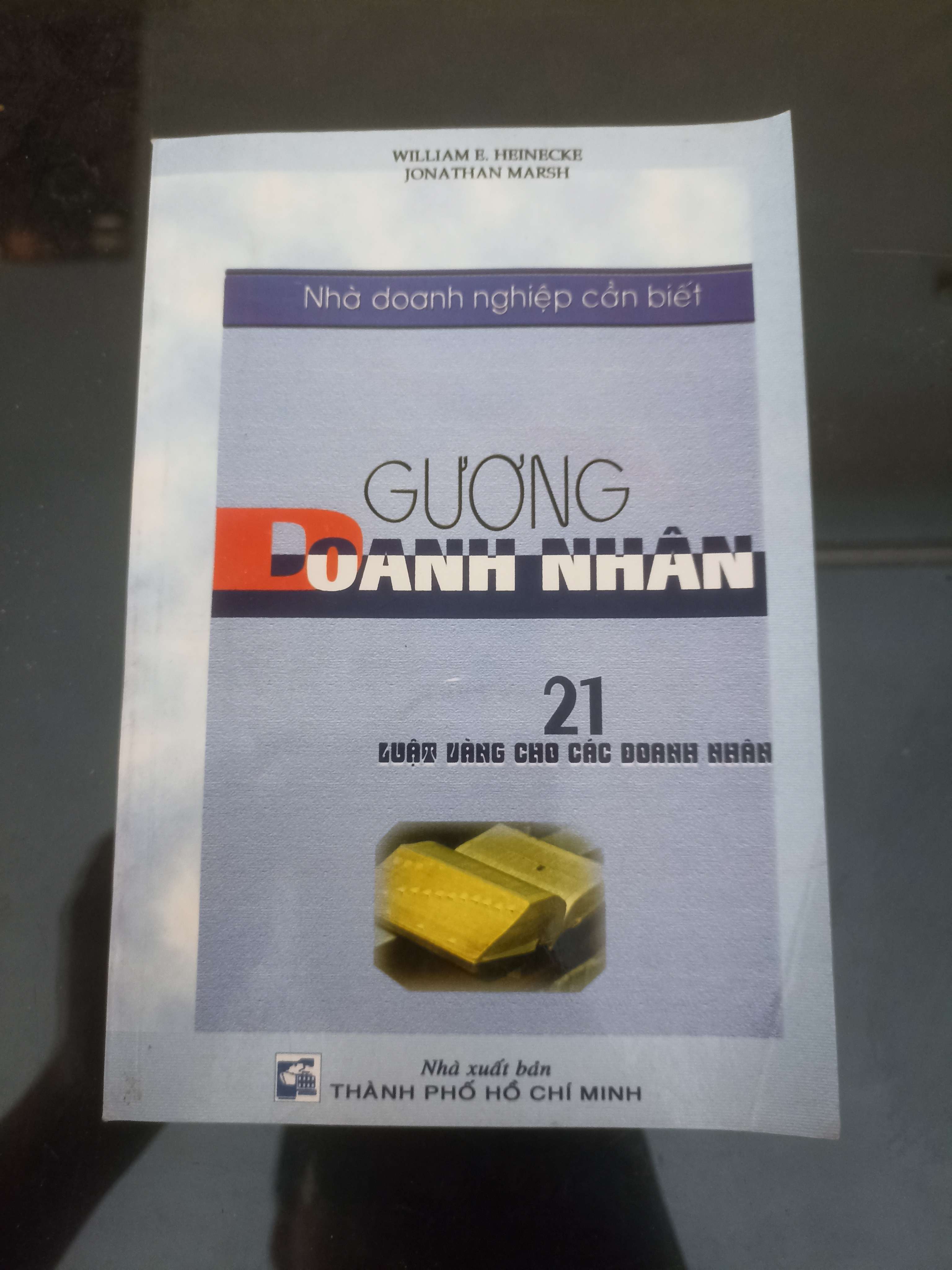 Gương Doanh Nhân - William E.Heinecke & Jonathan Marsh 2019 (Kinh doanh - Marketing) VAVO