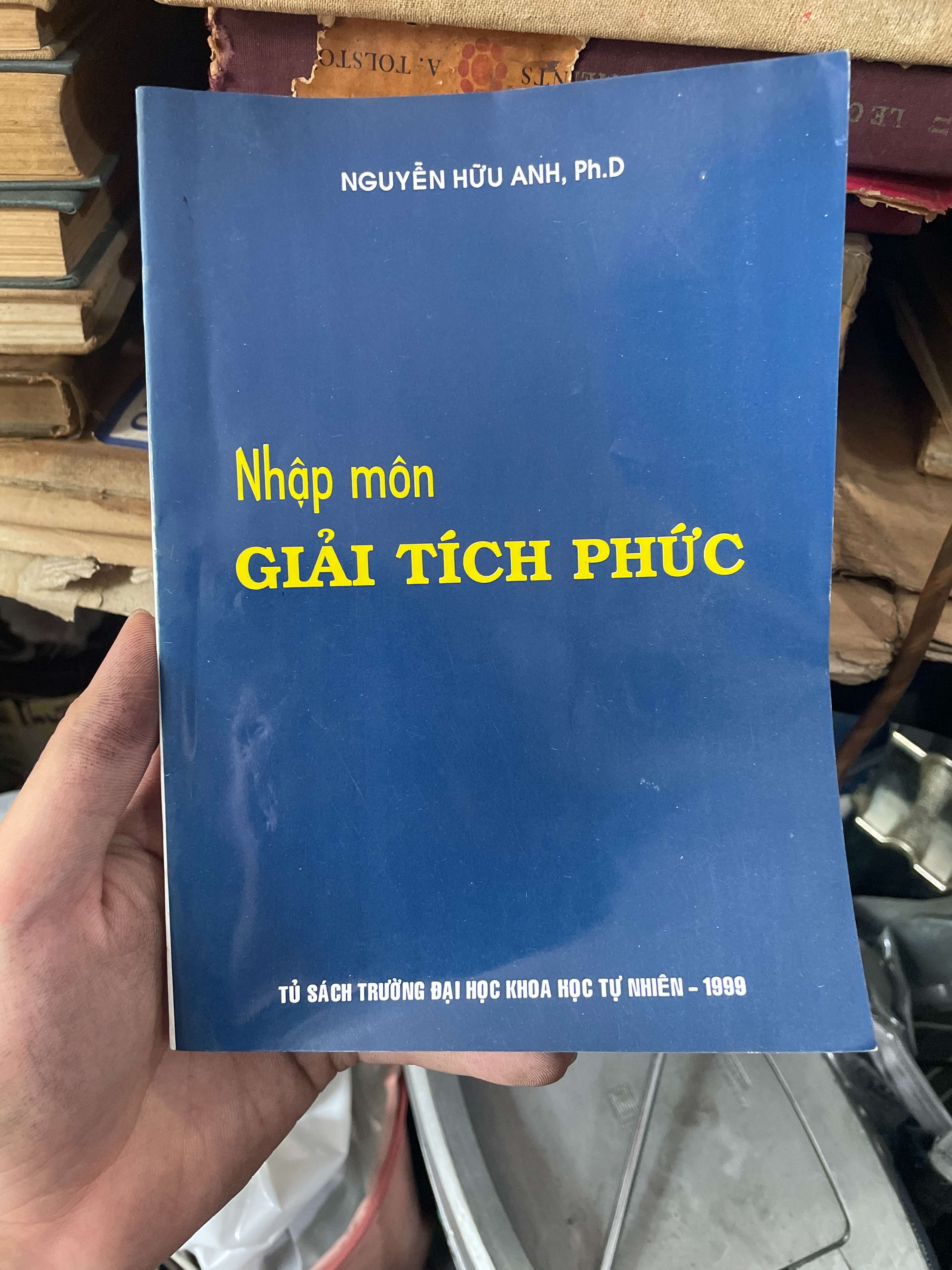 Nhập Môn Giải Tích Phức - Nguyễn Hữu Anh (Sách giáo khoa - giáo trình) KSX
