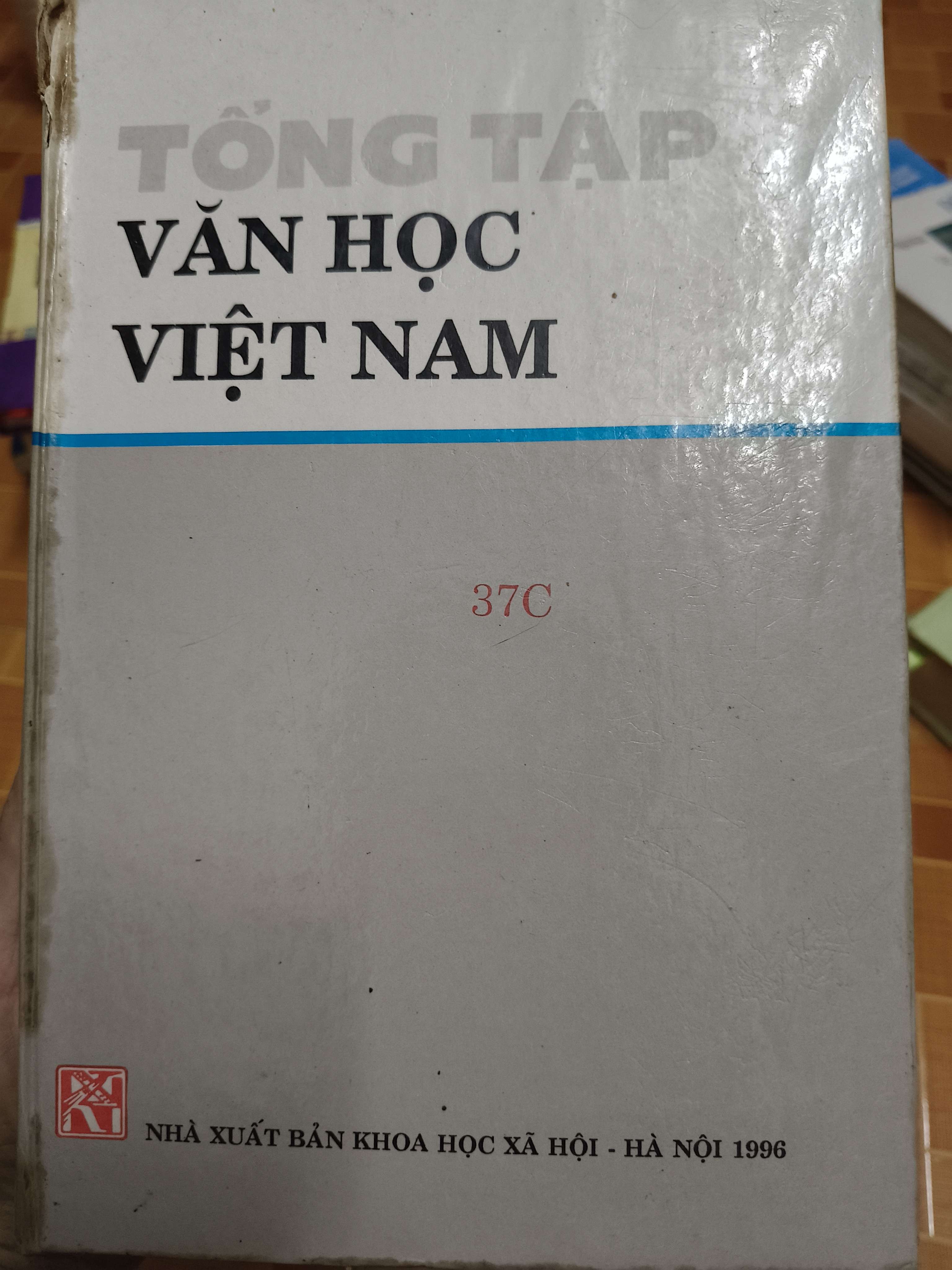 Tổng tập văn học Việt Nam 37C - Bìa cứng - Khổ 16 x 24 (Sách văn học) ANTQ
