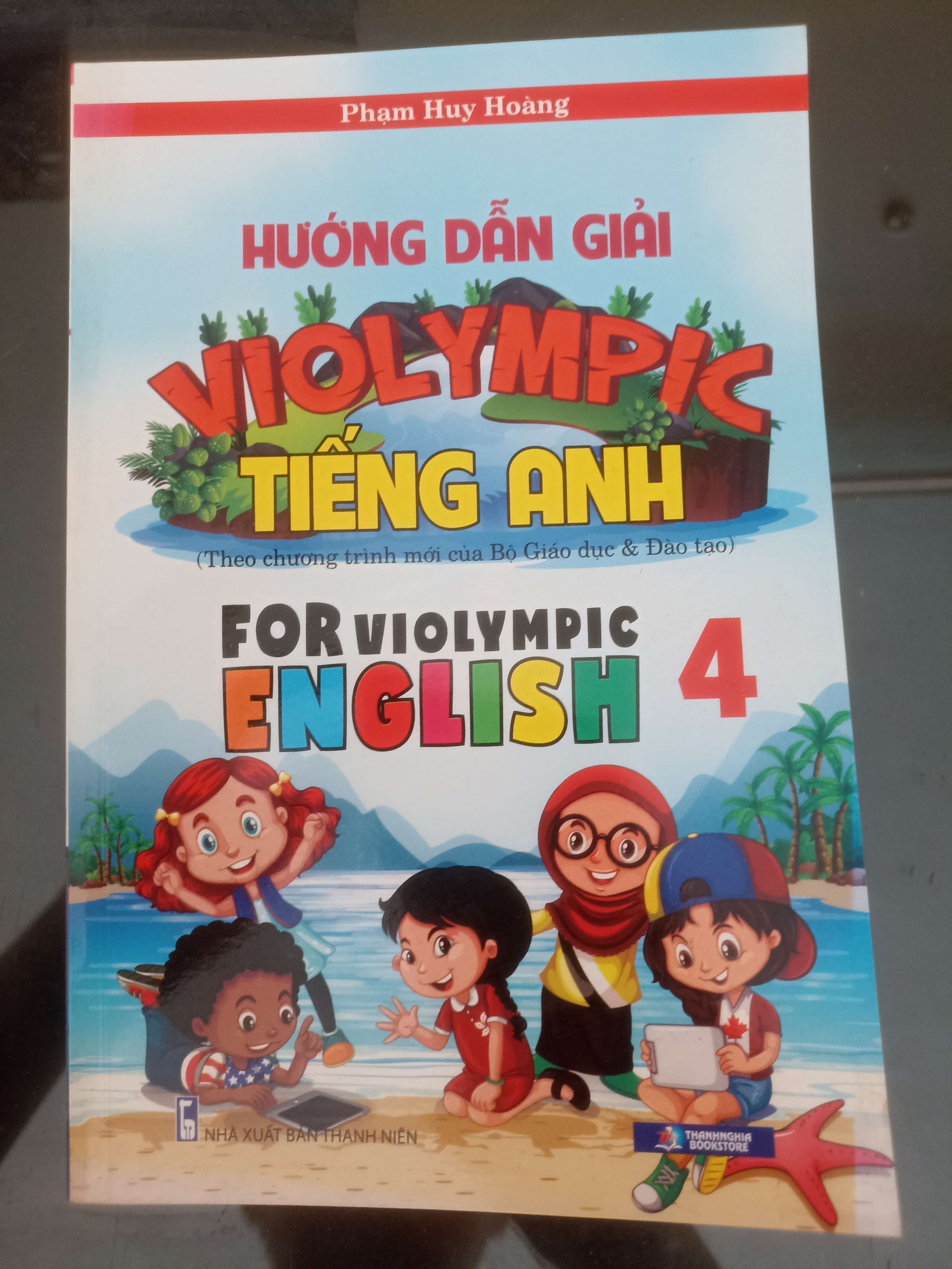 Hướng Dẫn Giải Violympic Tiếng Anh 4 - Phạm Huy Hoàng 2009 (Tham khảo - luyện thi) VAVO