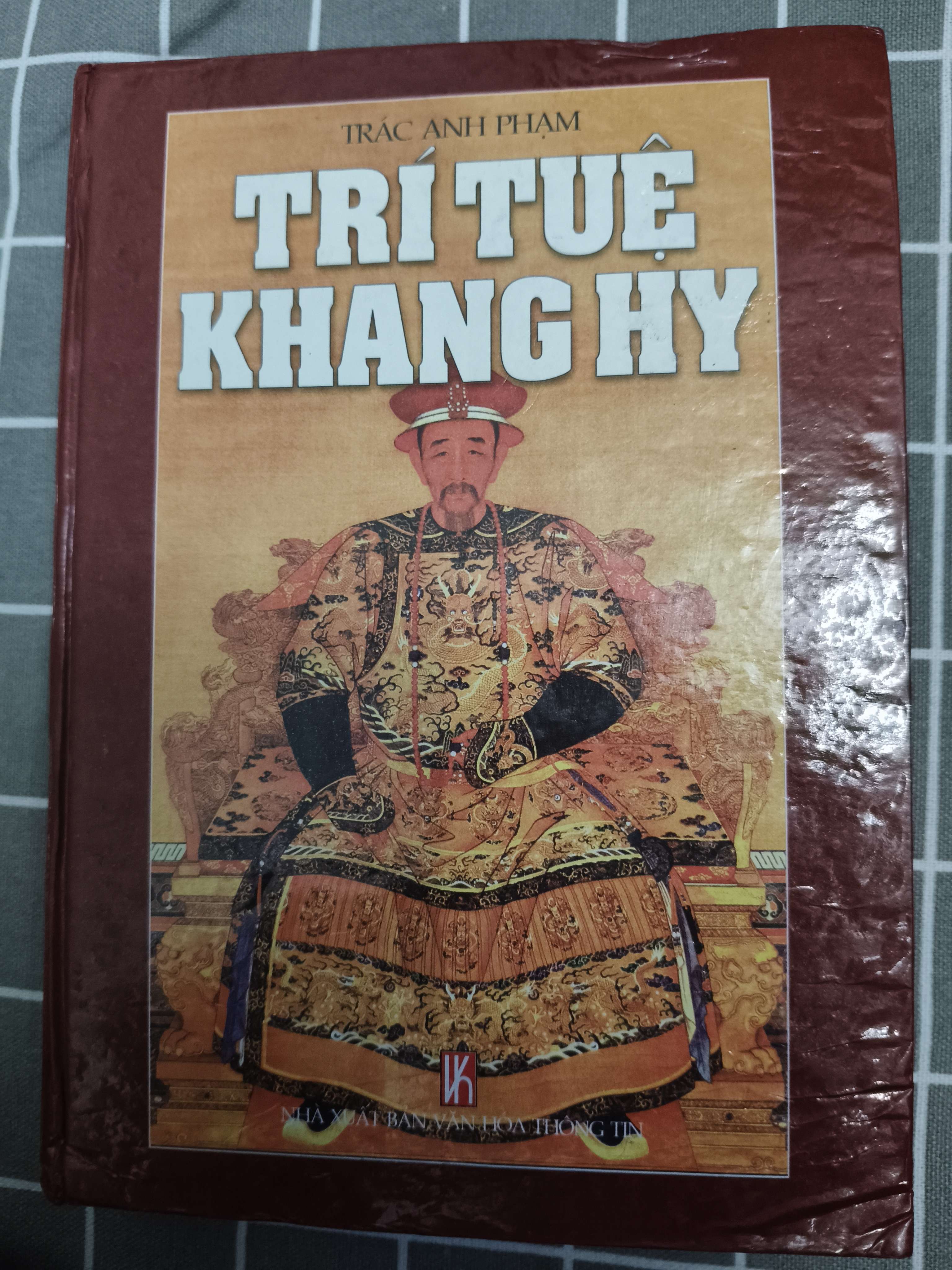 Trí tuệ khang hy - 2002 - 707 trang - Bìa cứng  (Sách lịch sử - triết học) ANTQ