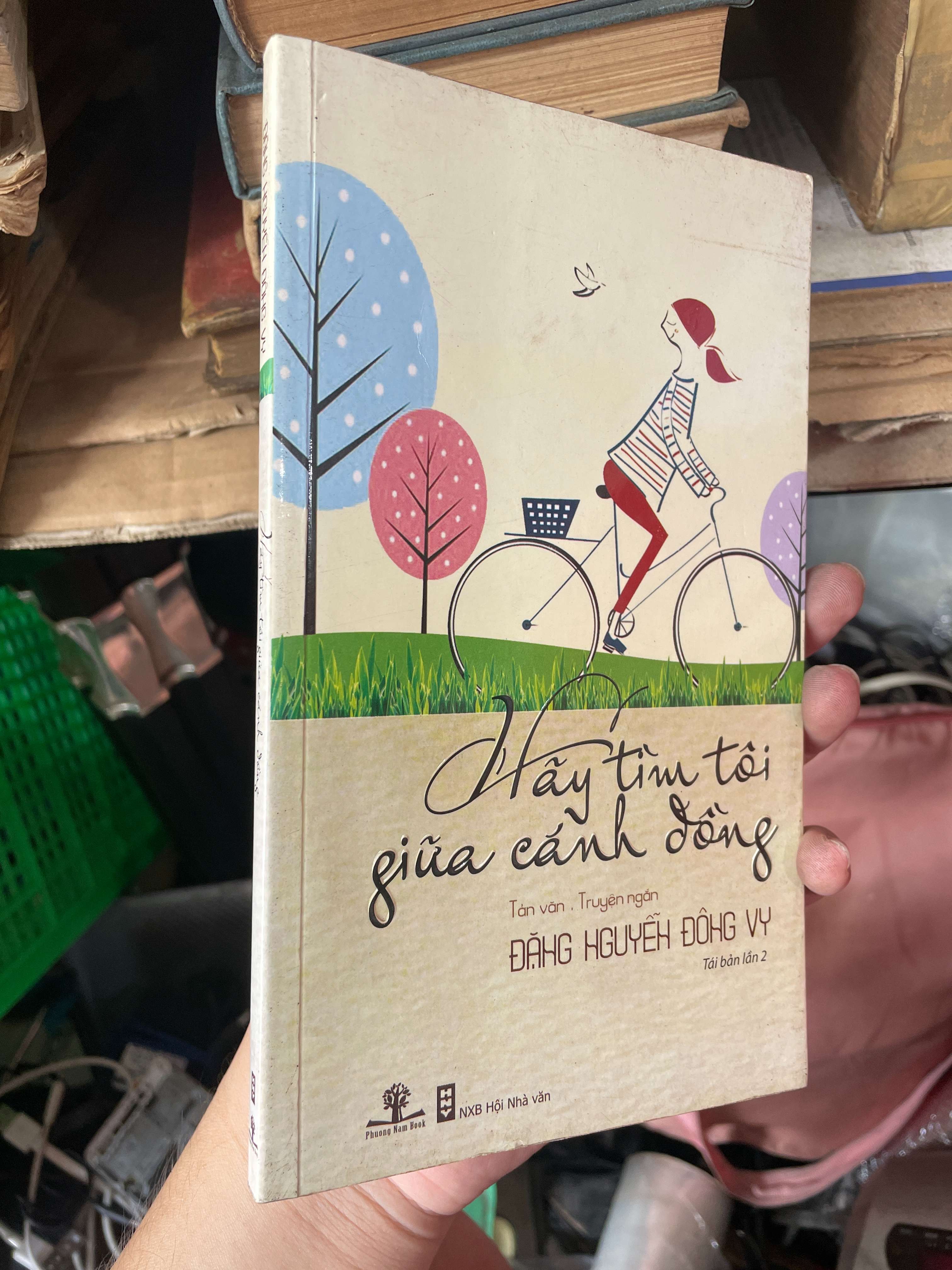 Hãy Tìm Tôi Giữa Cánh Đồng - Đặng Nguyễn Đông Vy (Sách văn học) KSX